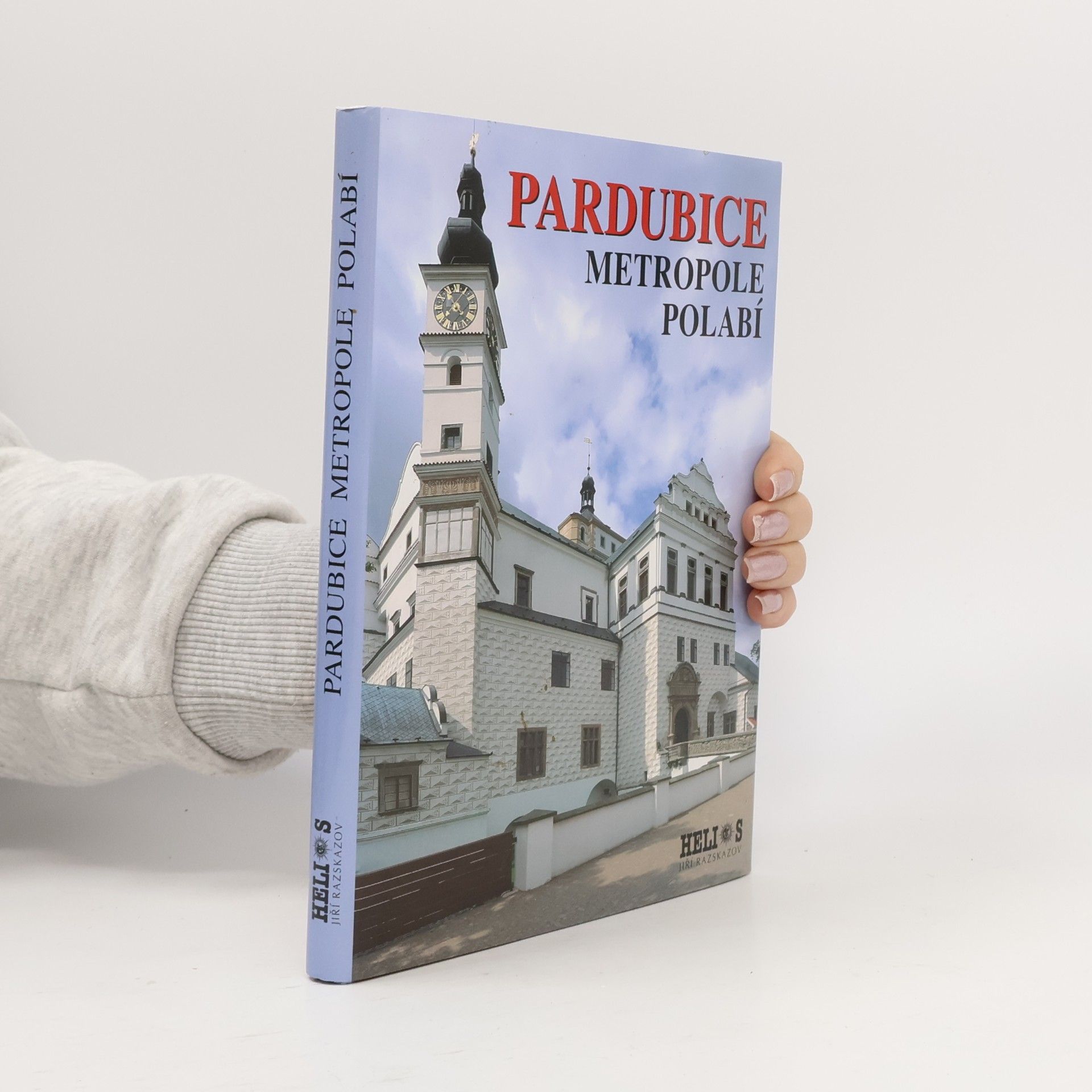 Jiří Razskazov Pardubice. Metropole Polabí