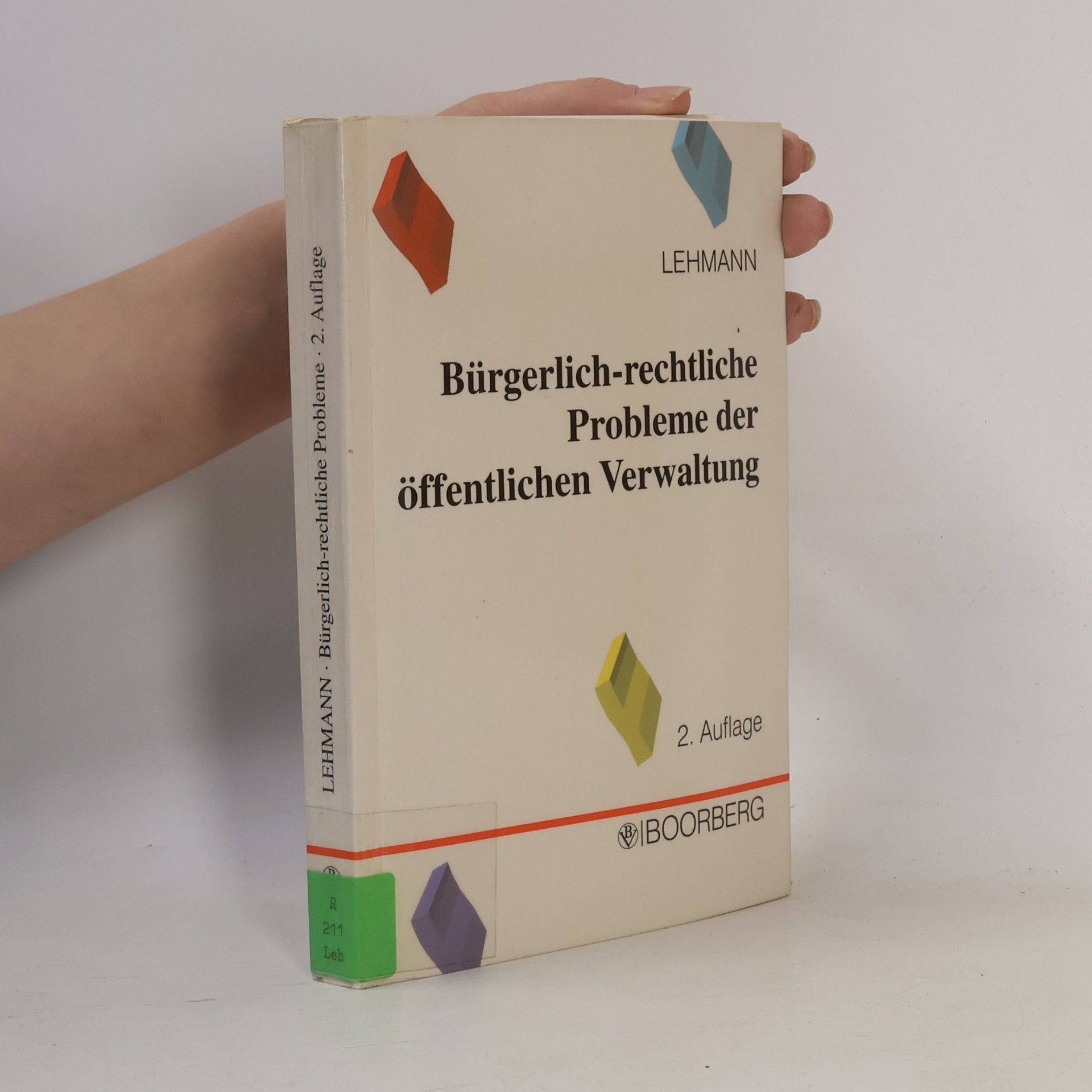Bürgerlich-rechtliche Probleme der öffentlichen Verwaltung