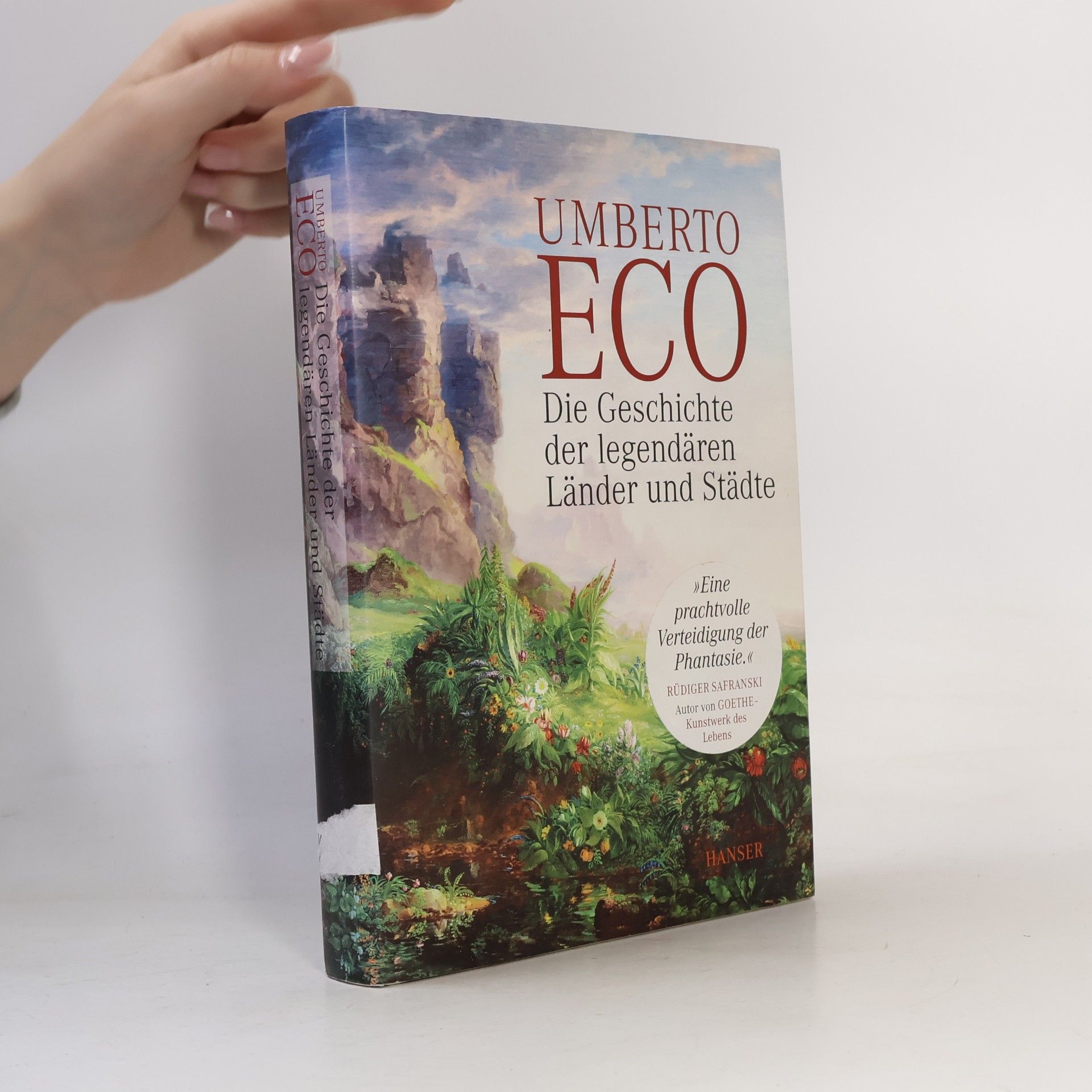 Umberto Eco Die Geschichte der legendären Länder und Städte
