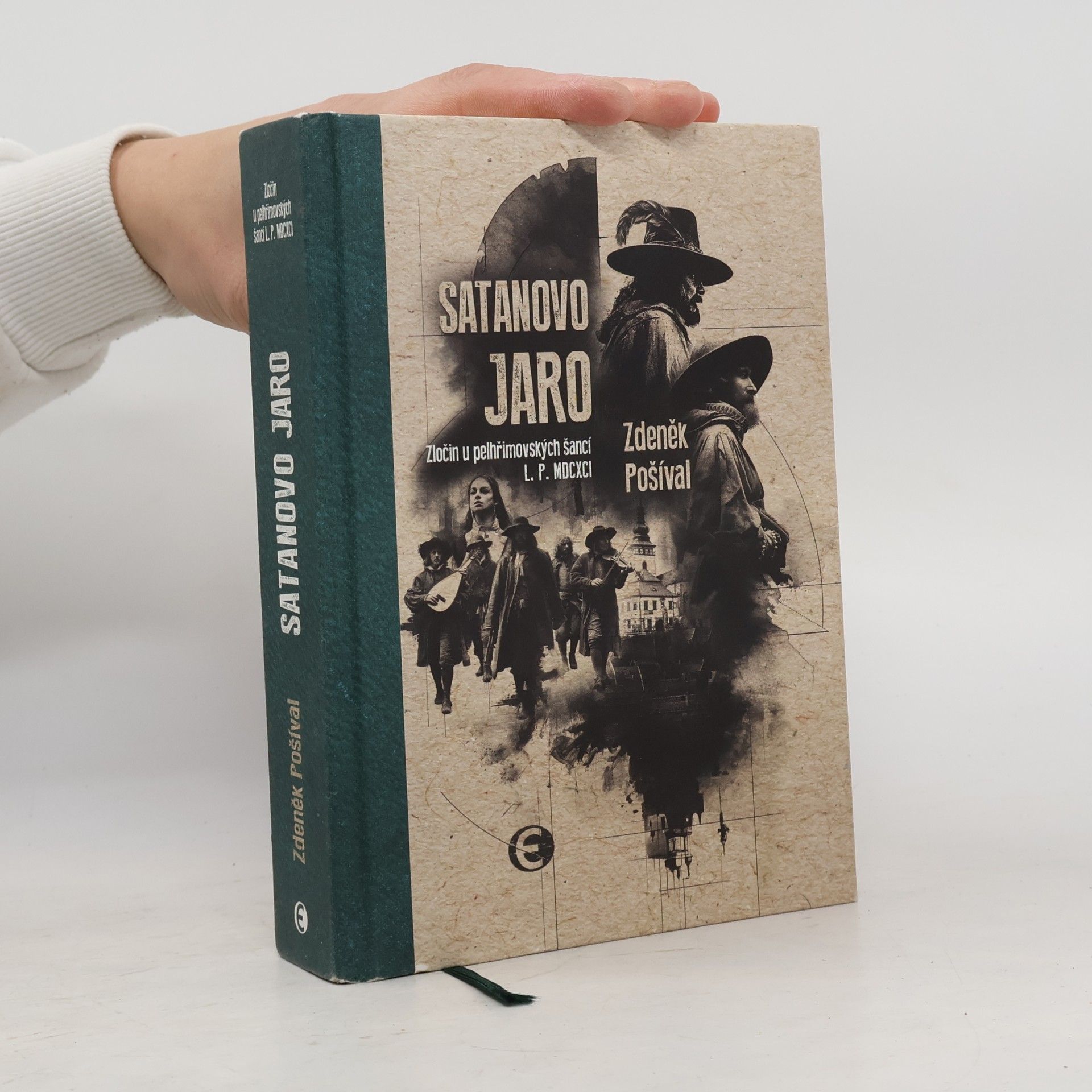 Satanovo jaro: Zločin u pelhřimovských šancí L.P. MDCXCI