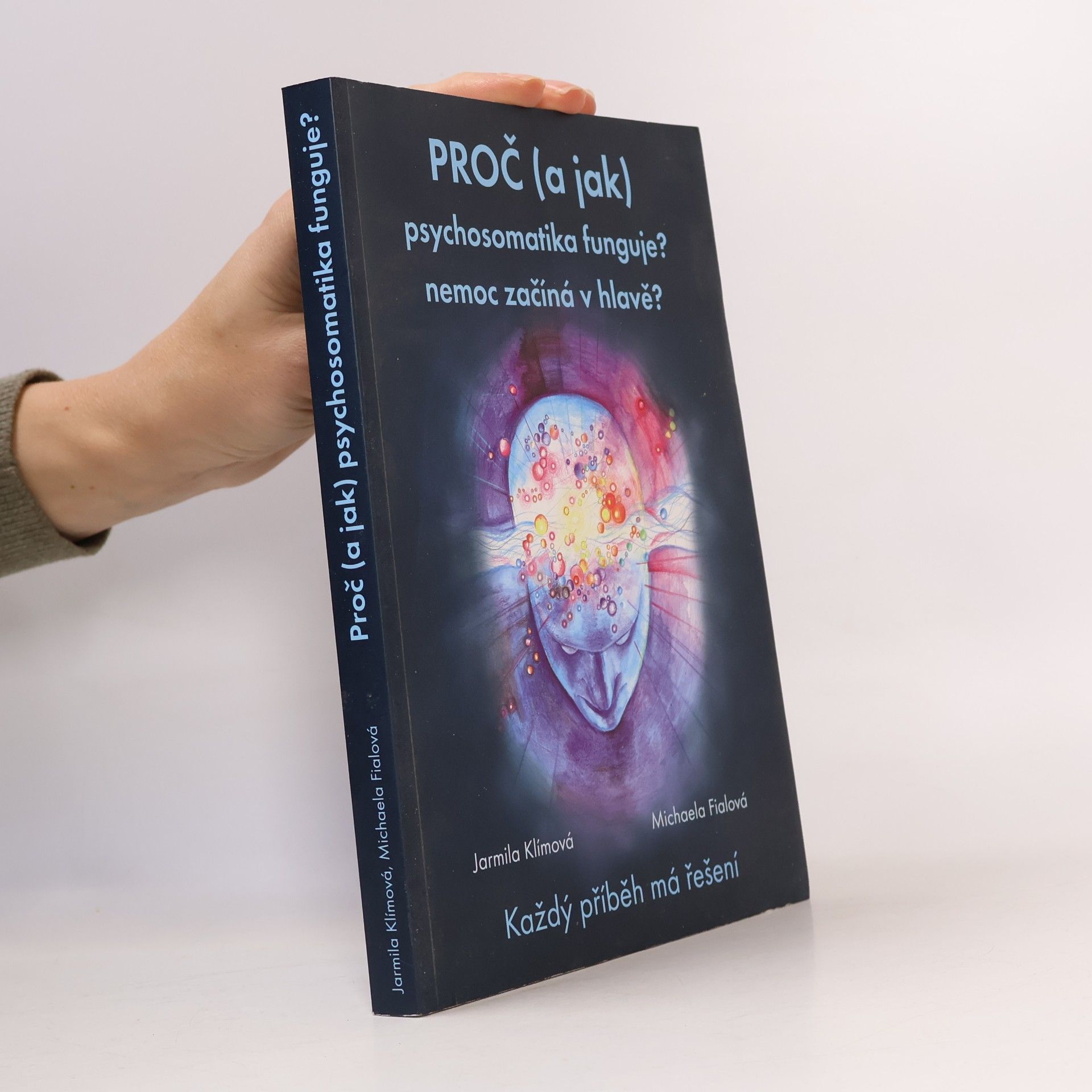 Proč (a jak) psychosomatika funguje?
