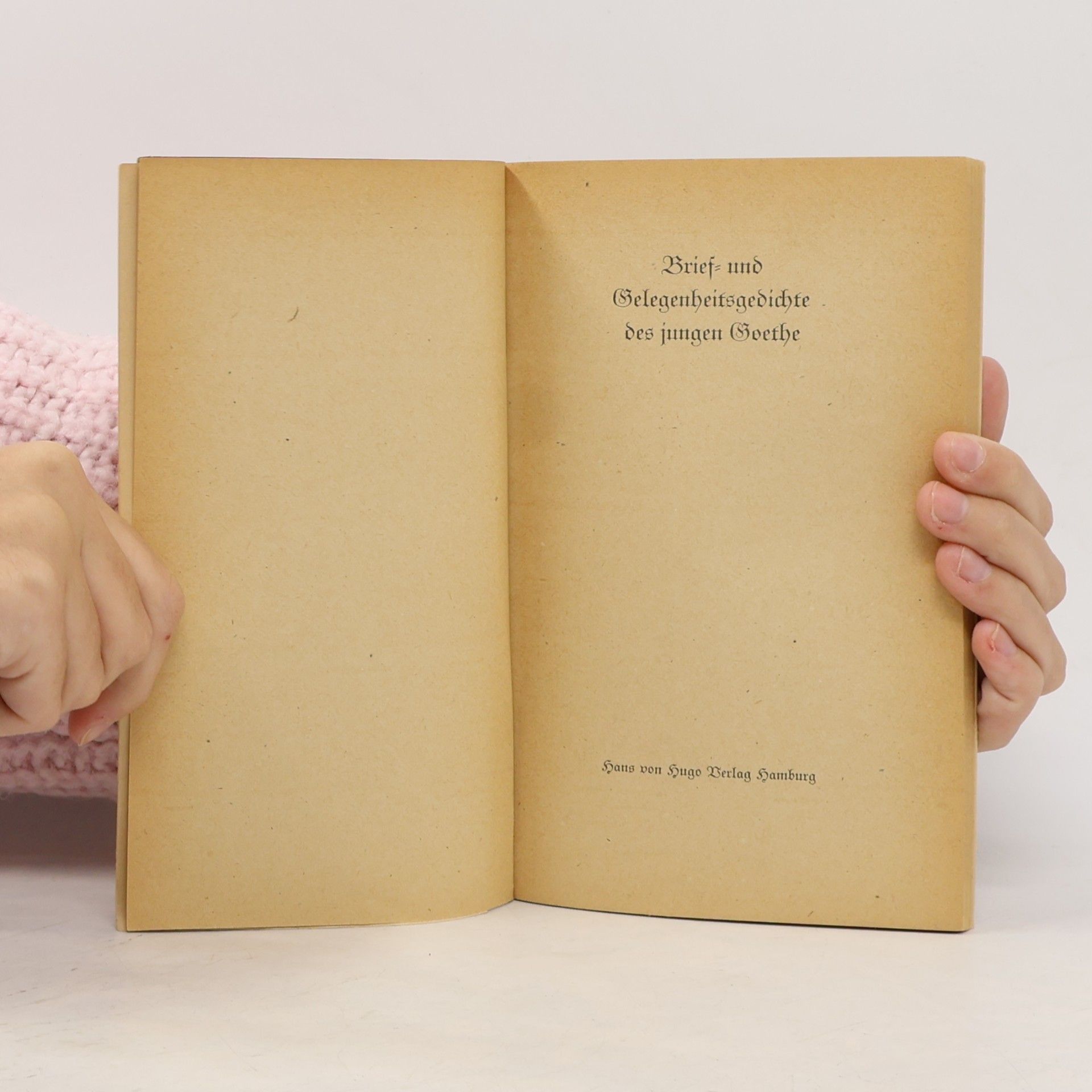 Johann Wolfgang von Goethe Brief- und Gelegenheitsgedichte des jungen Goethe