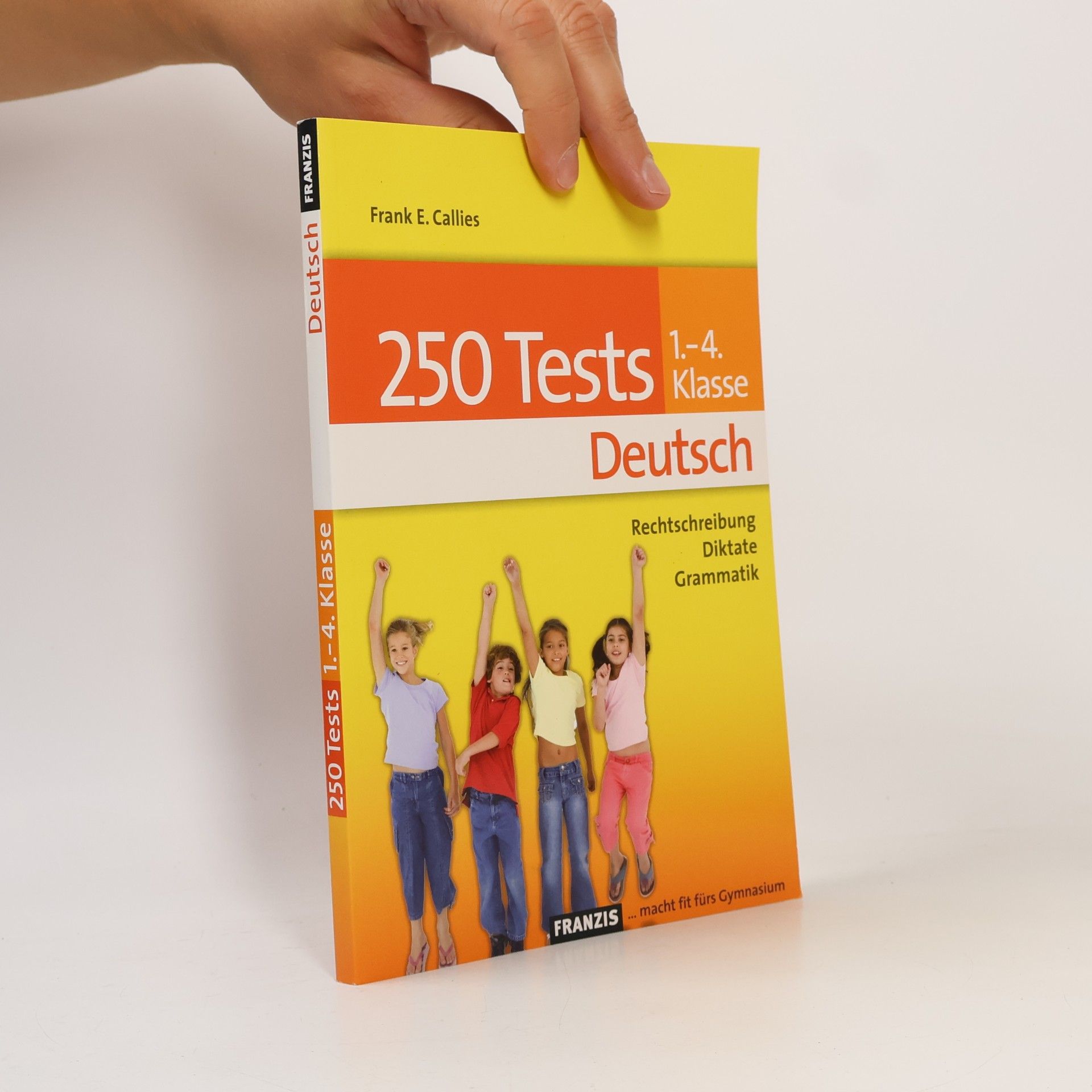 250 Tests. Deutsch. 1. - 4. Klasse