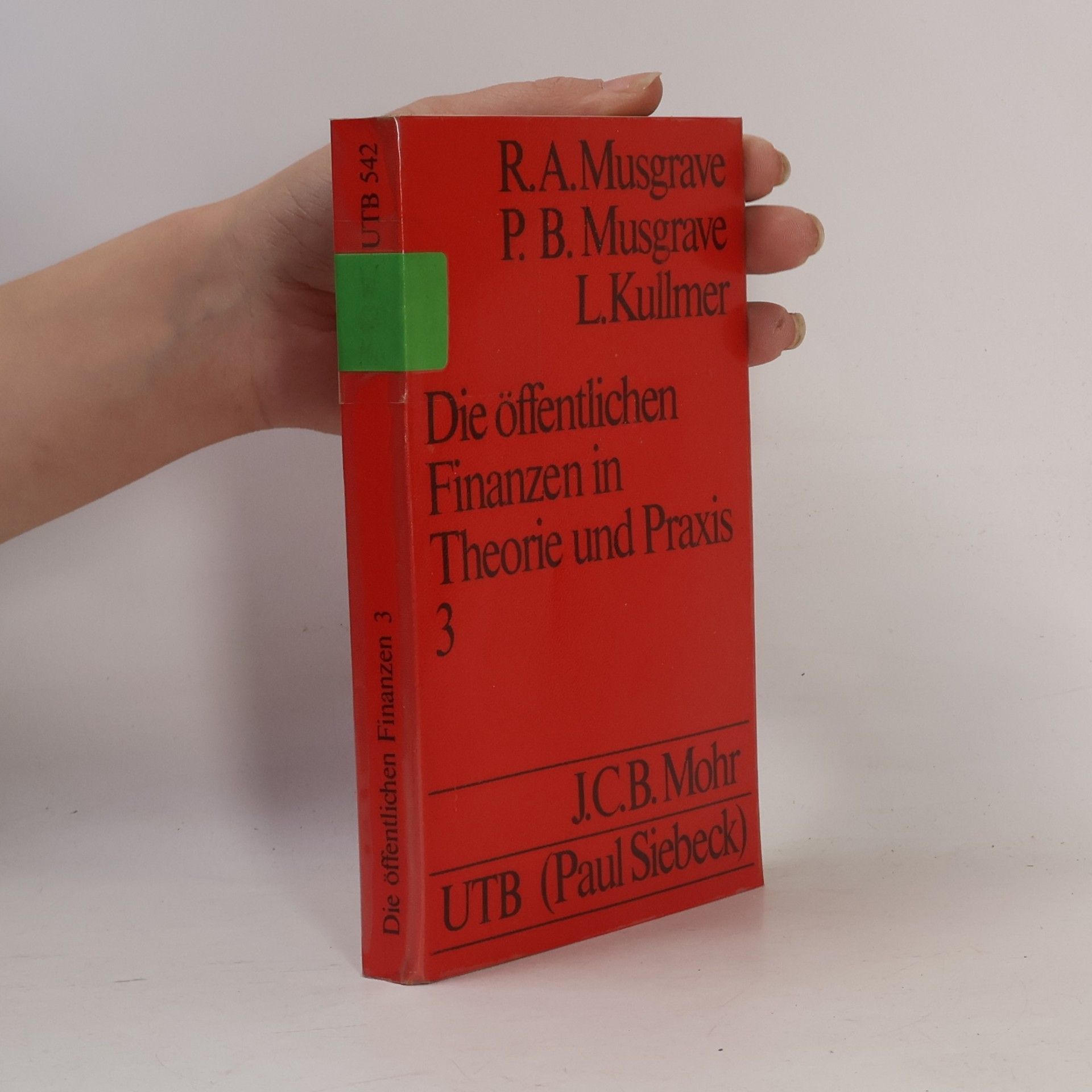 UTB - 3: Die öffentlichen Finanzen in Theorie und Praxis