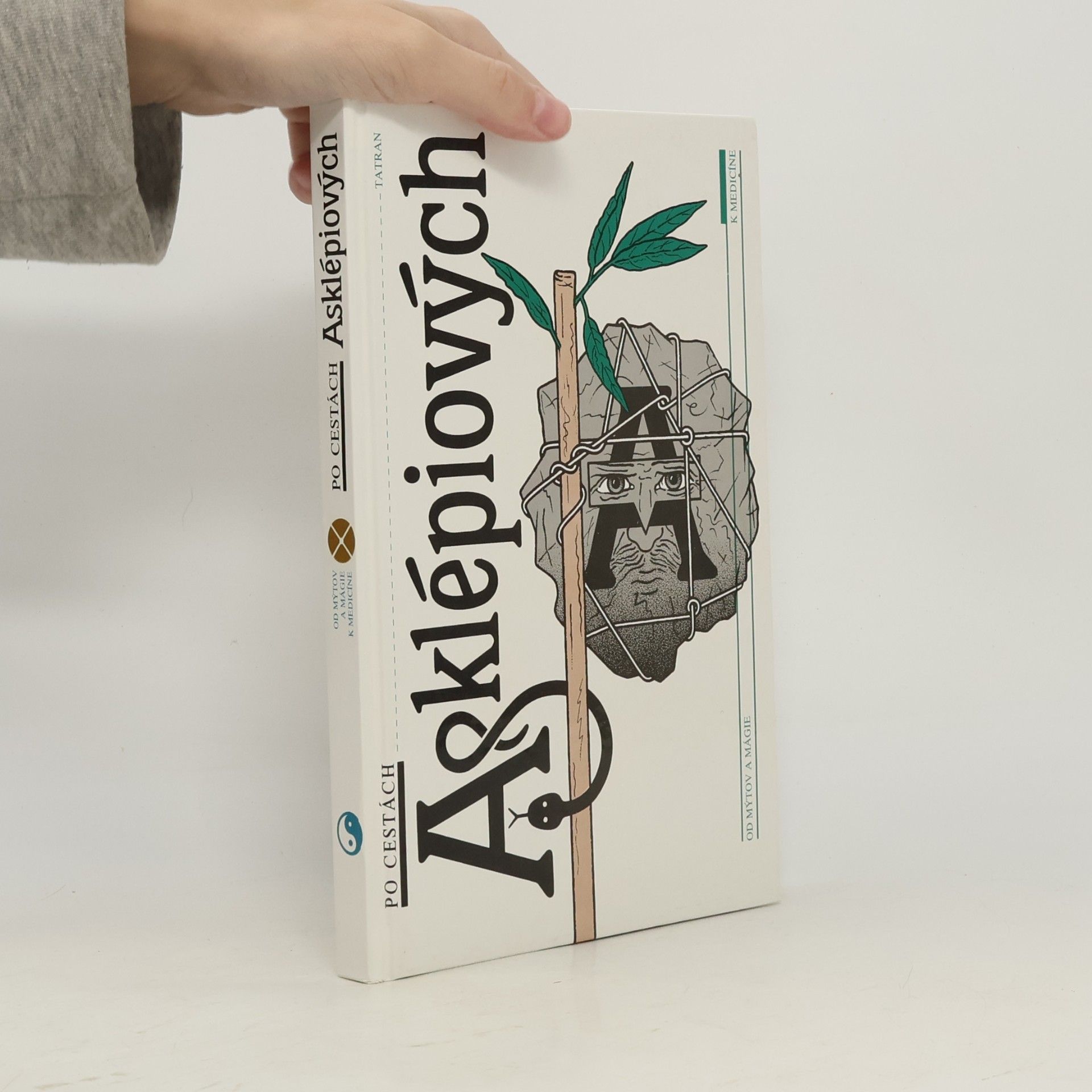 Po cestách Asklépiových. Od mýtov a mágie k medicíne