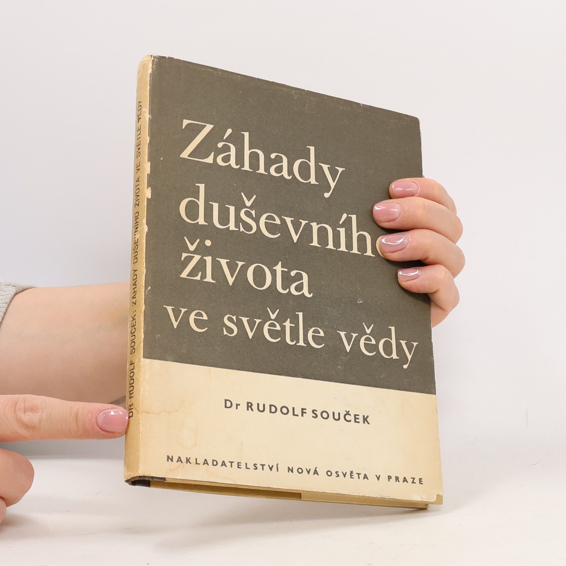 Rudolf Souček Záhady duševního života ve světle vědy