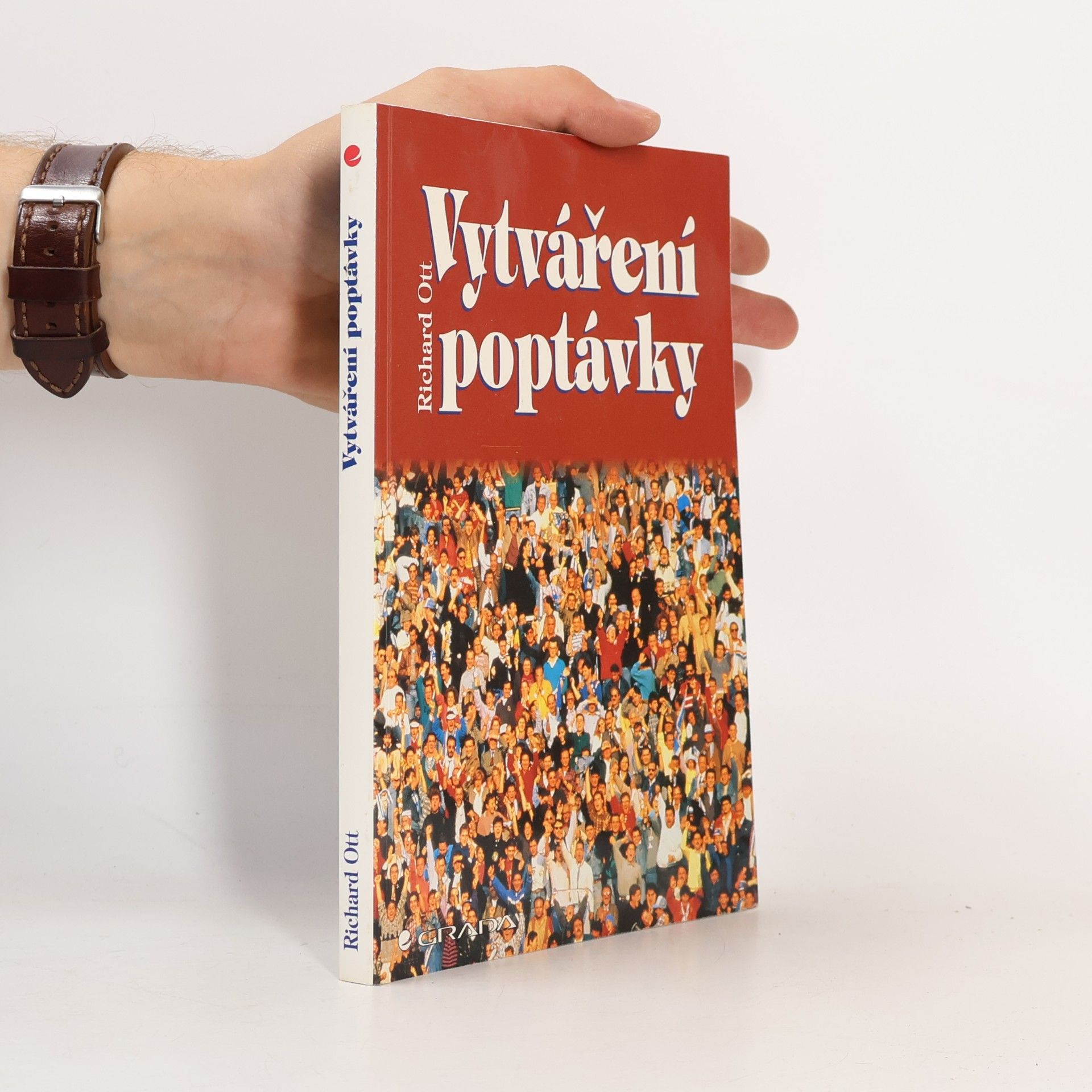 Ott Richard Vytváření poptávky