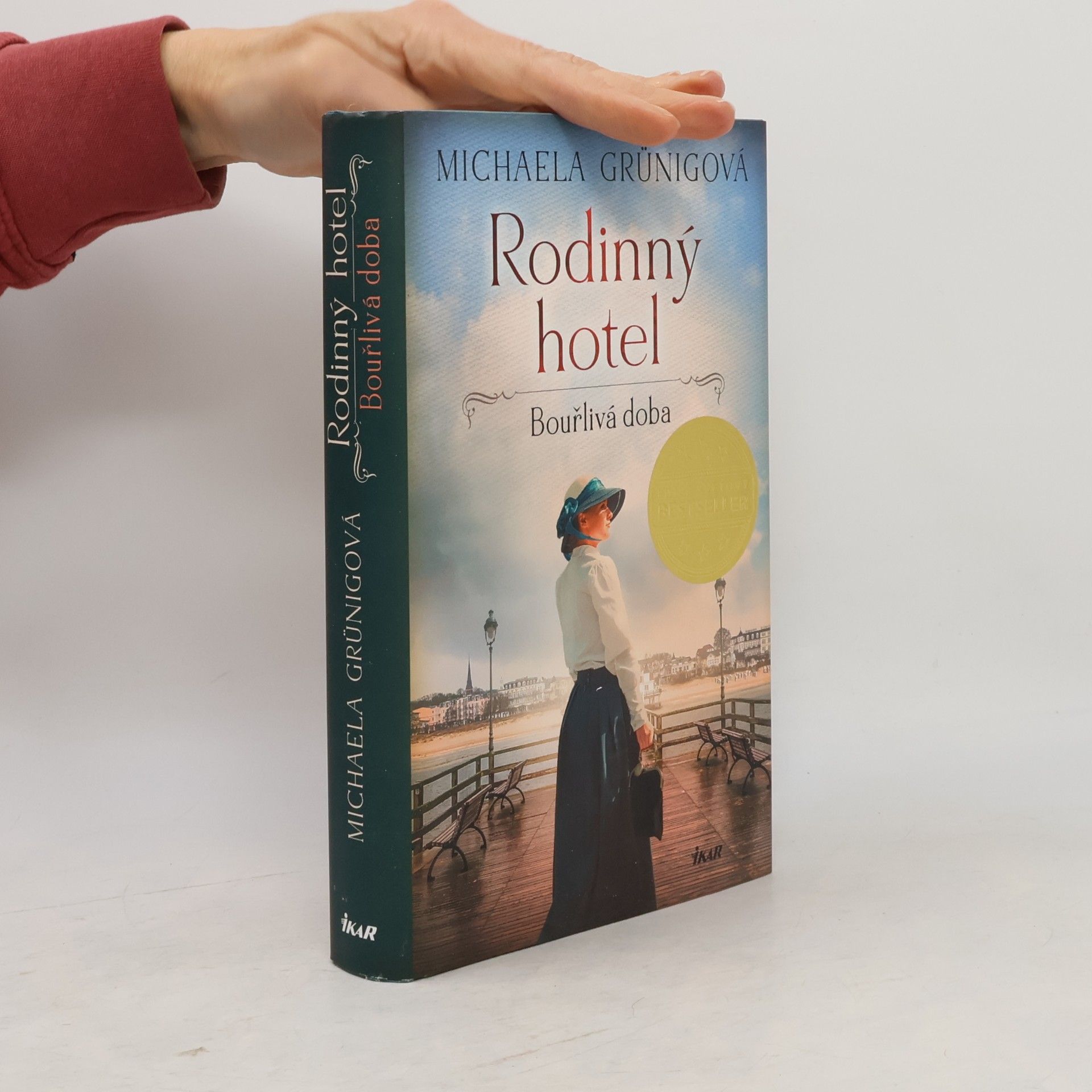Michaela Grünig Rodinný hotel. Bouřlivá doba
