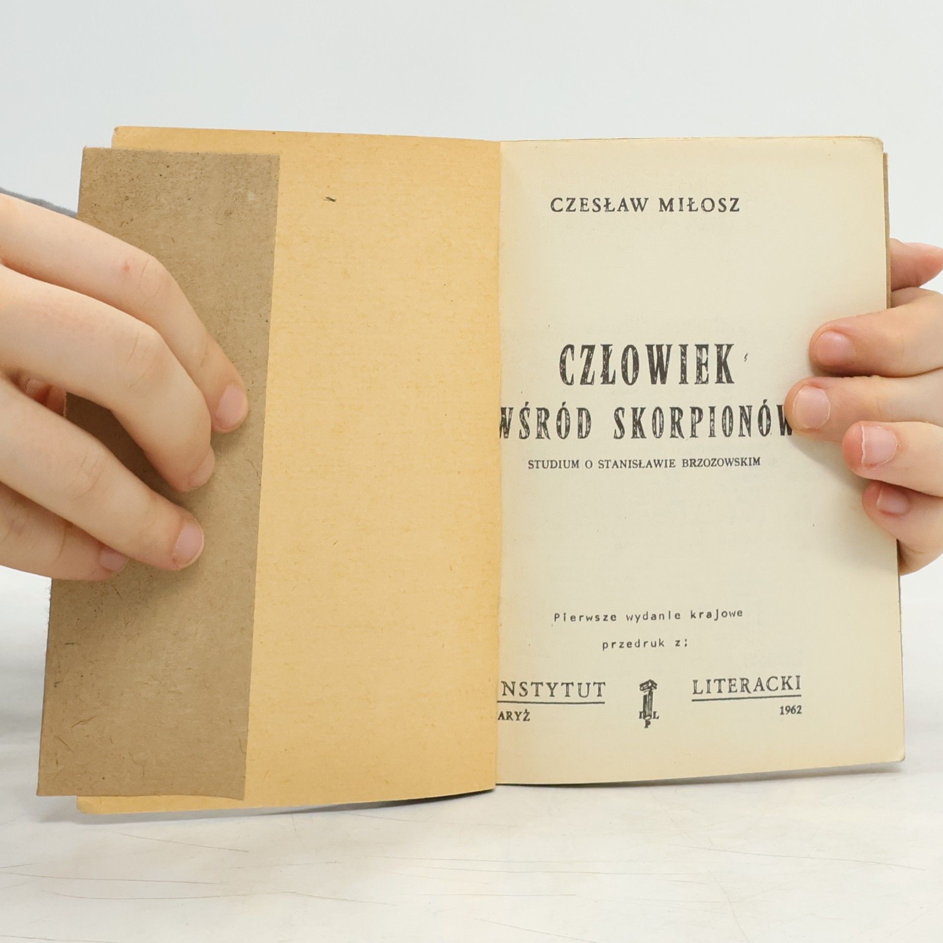 Czesław Miłosz Człowiek wśród skorpionów