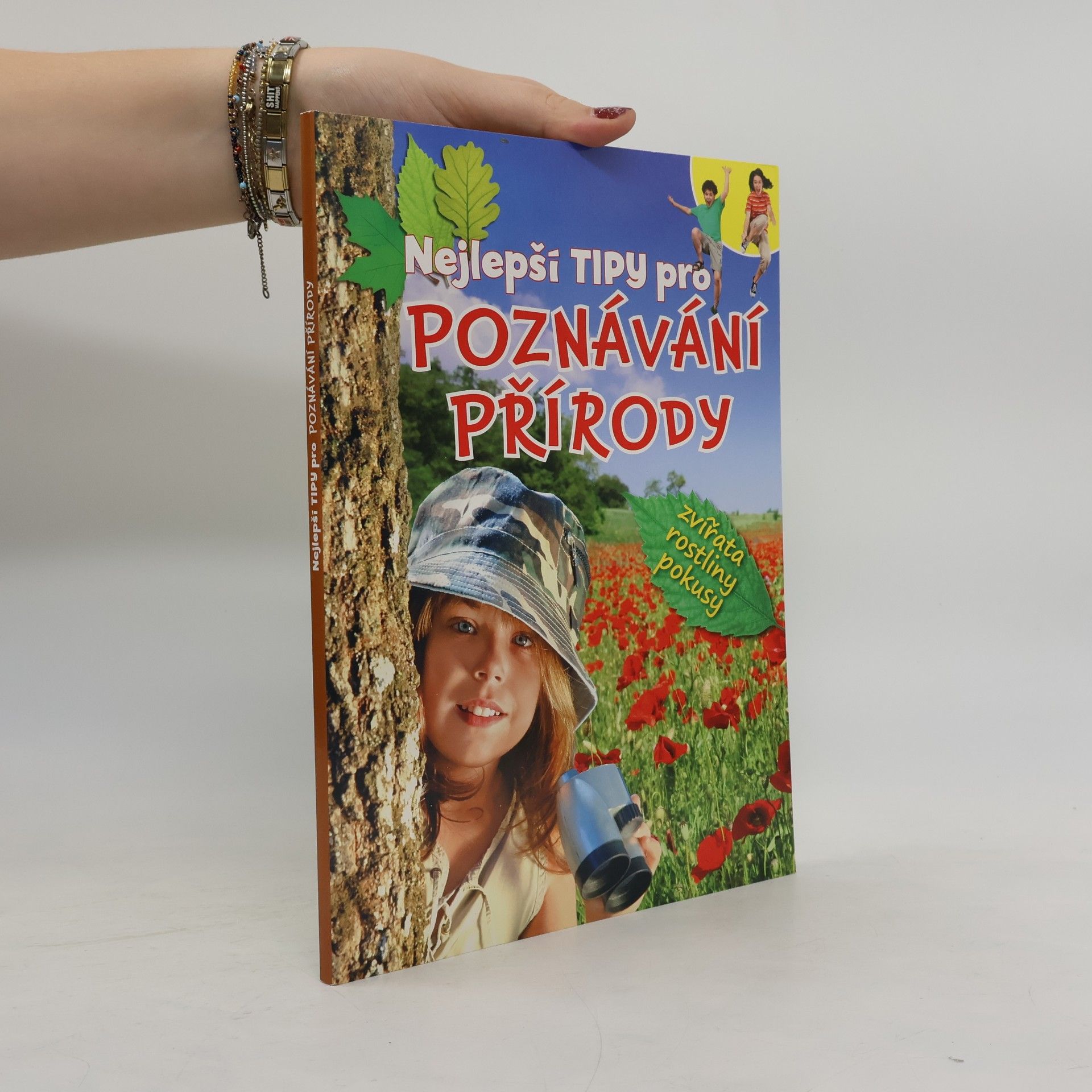 Olav Marahrens Nejlepší tipy pro poznávání přírody : [zvířata, rostliny, pokusy