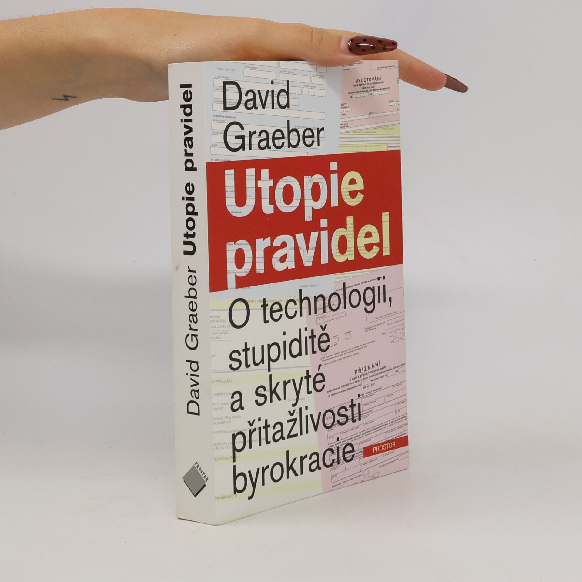 David Graeber Utopie pravidel. O technologii, stupiditě a skryté přitažlivosti byrokracie