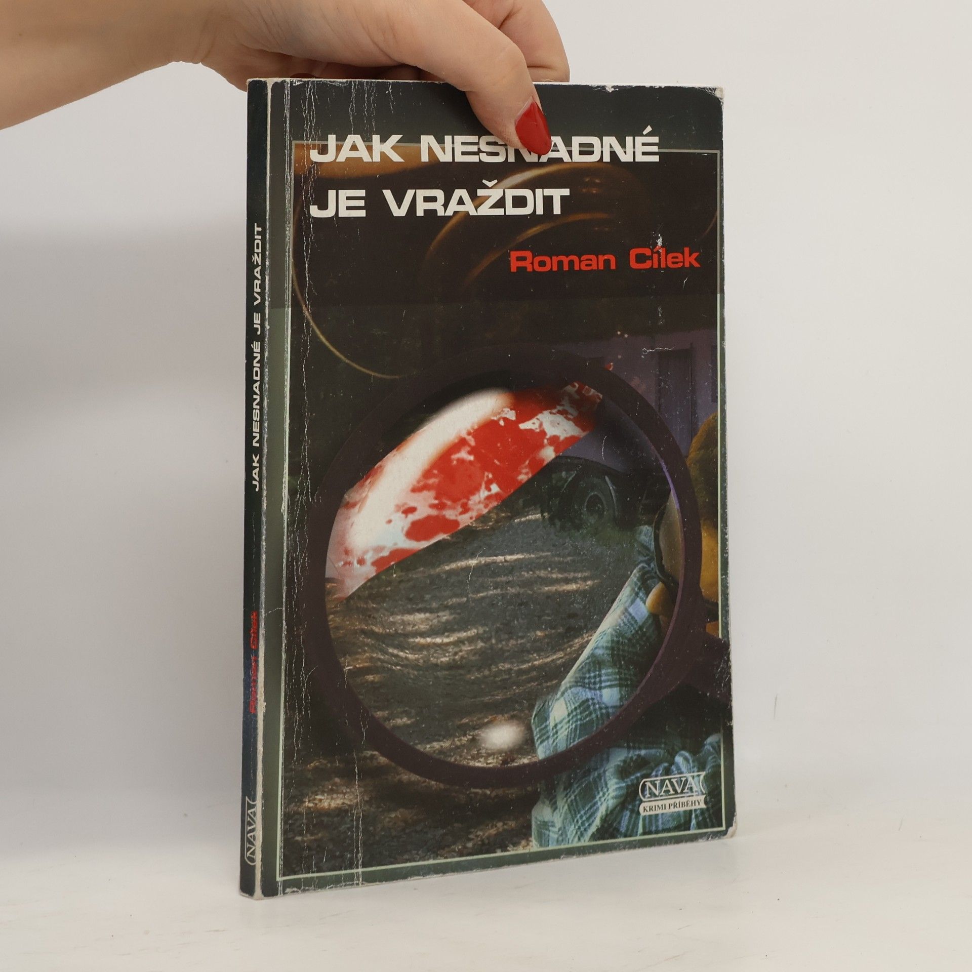 Roman Cílek Jak nesnadné je vraždit