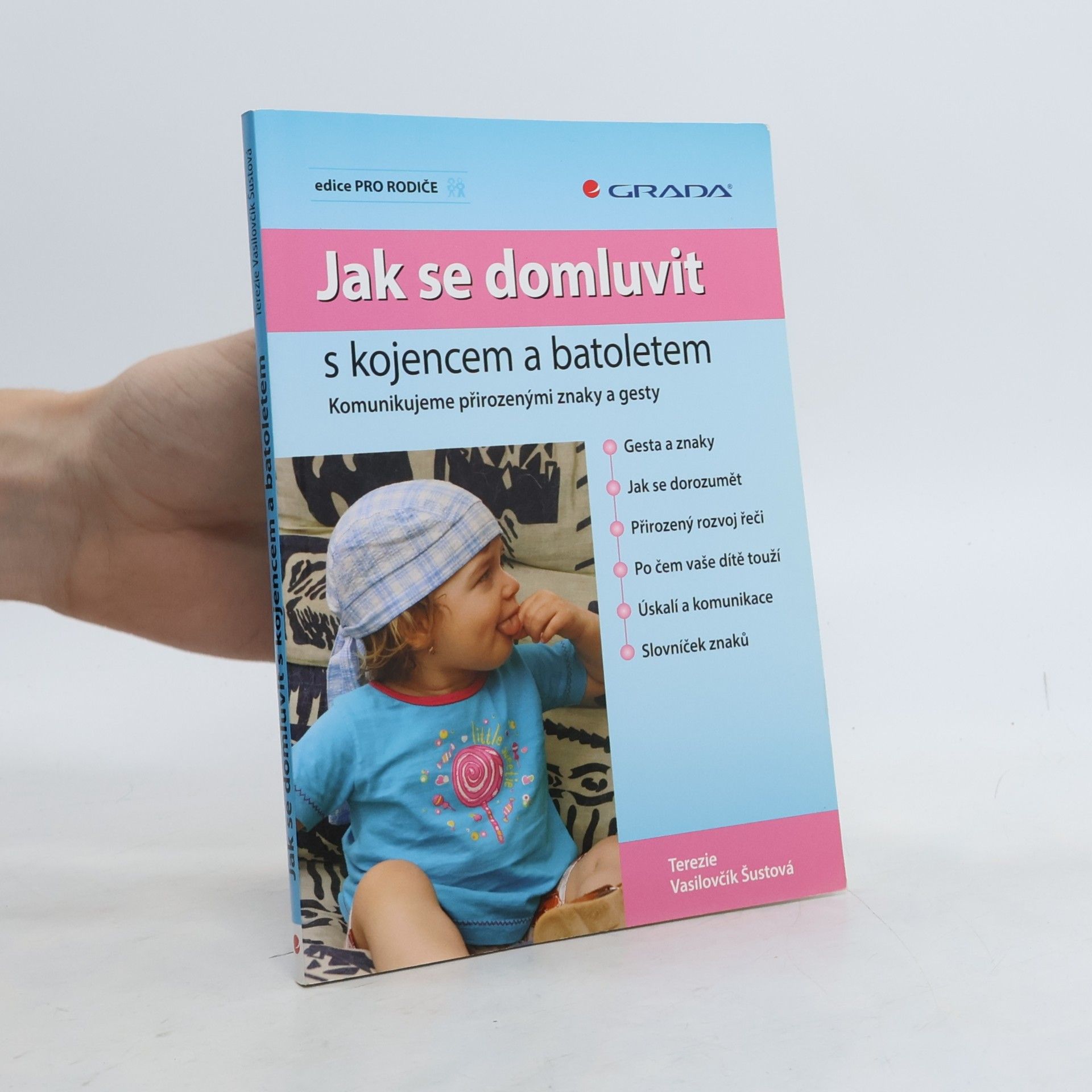 Jak se domluvit s kojencem a batoletem. Komunikujeme přirozenými znaky a gesty