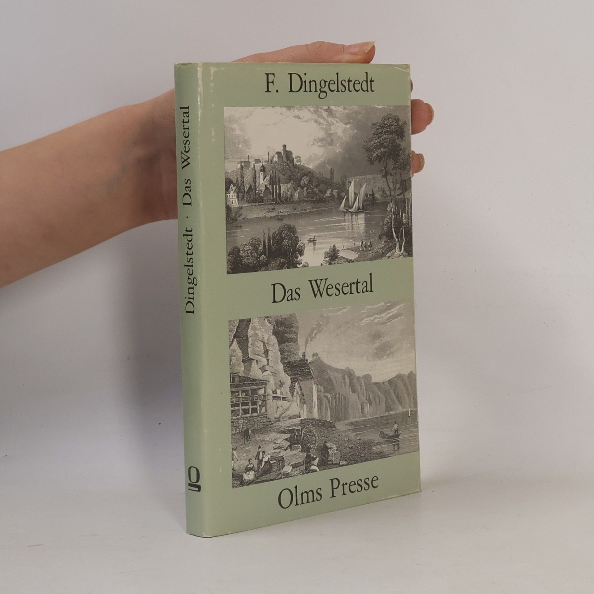 Franz von Dingelstedt Das Wesertal von Münden bis Minden