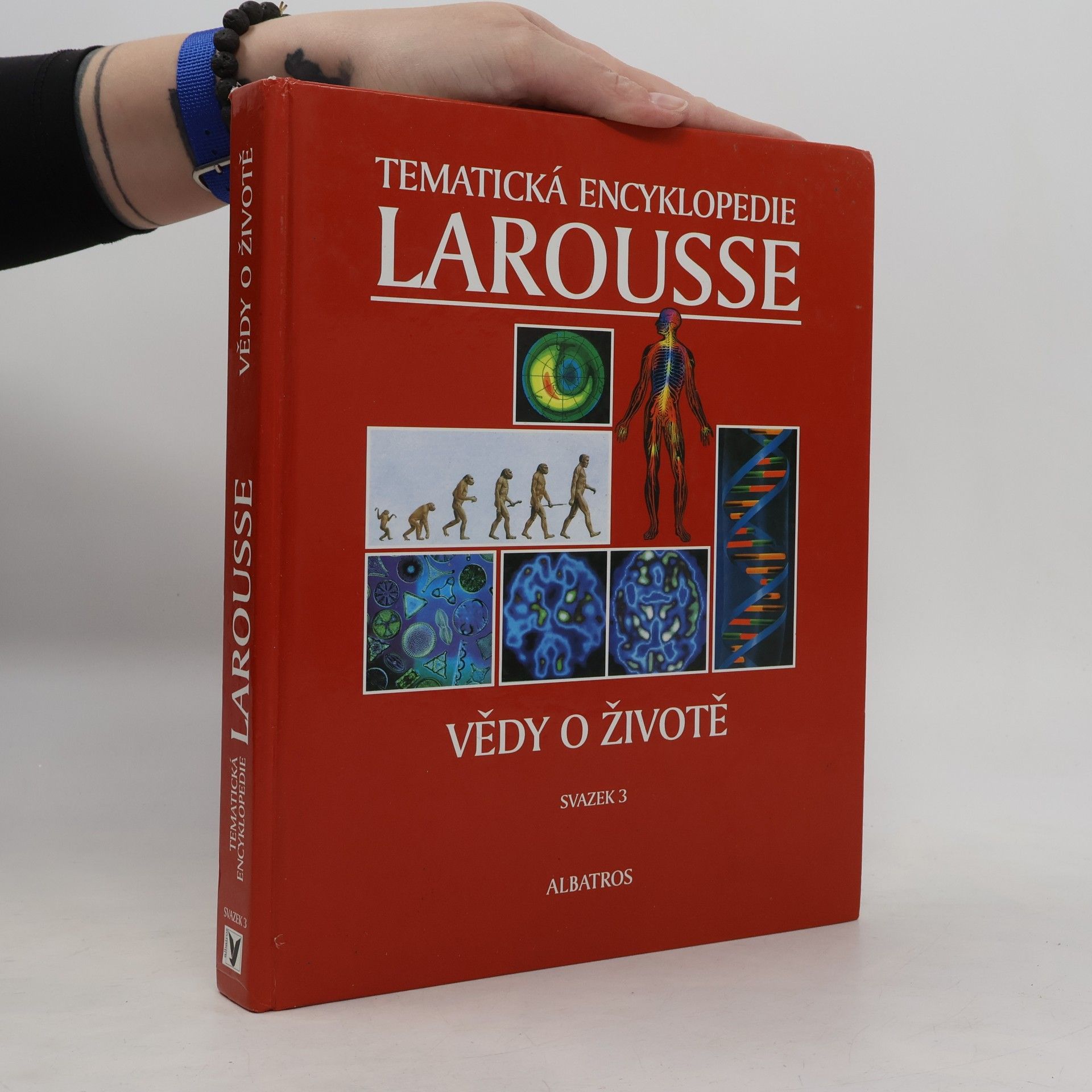 Vědy o životě. Tématická encyklopedie Larousse. Svazek 3