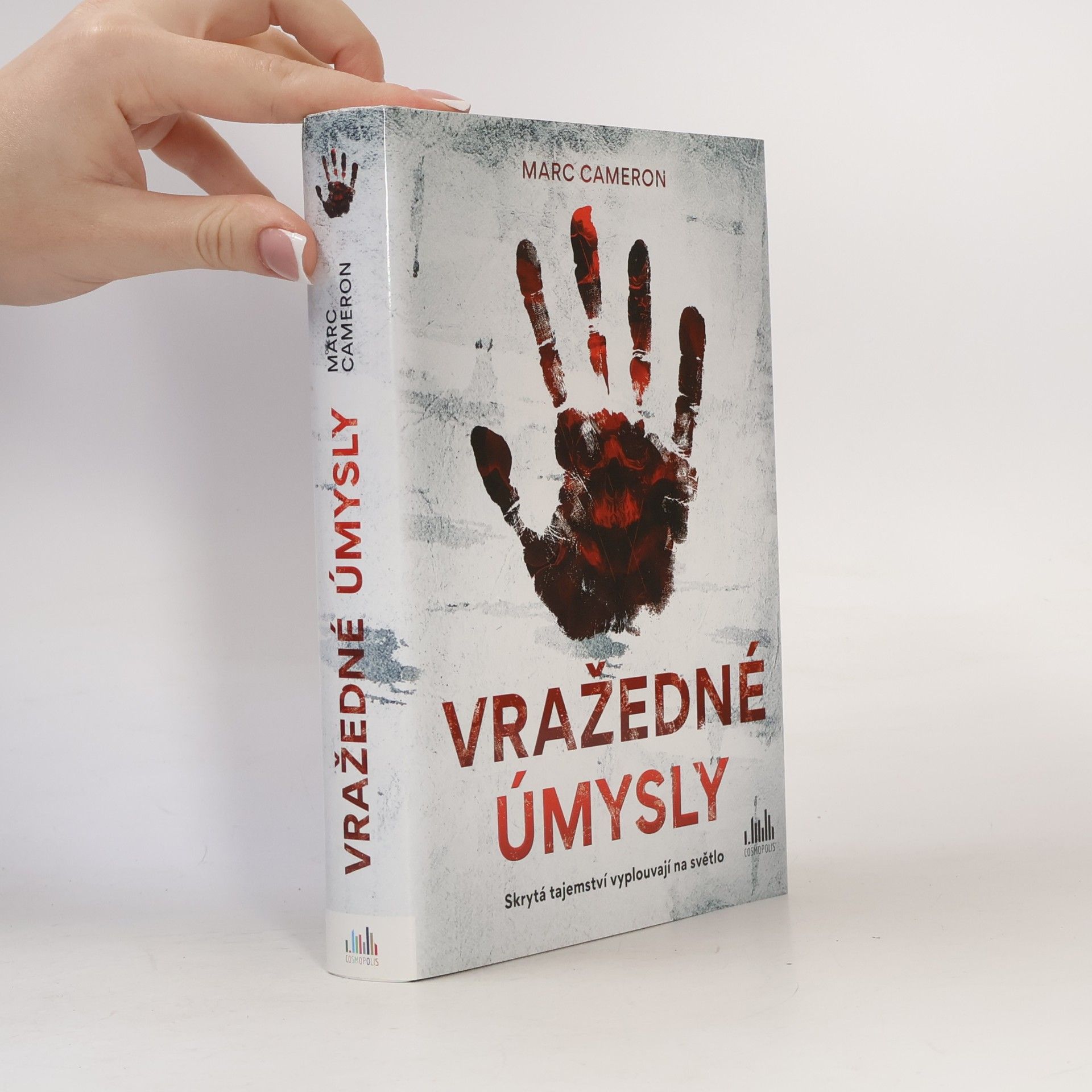 Marc Cameron Vražedné úmysly: Skrytá tajemství vyplouvají na světlo