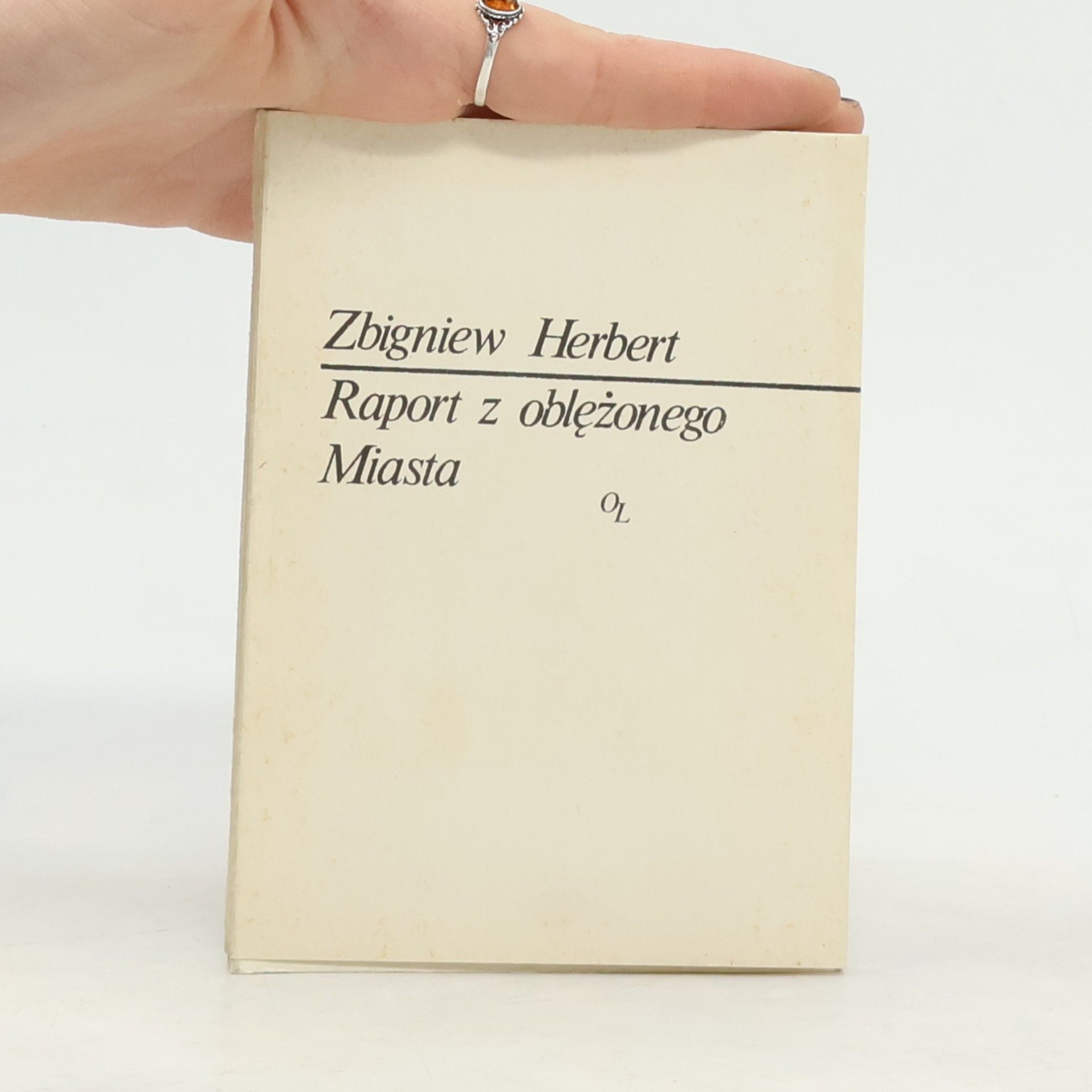 Zbigniew Herbert Raport z oblężonego Miasta
