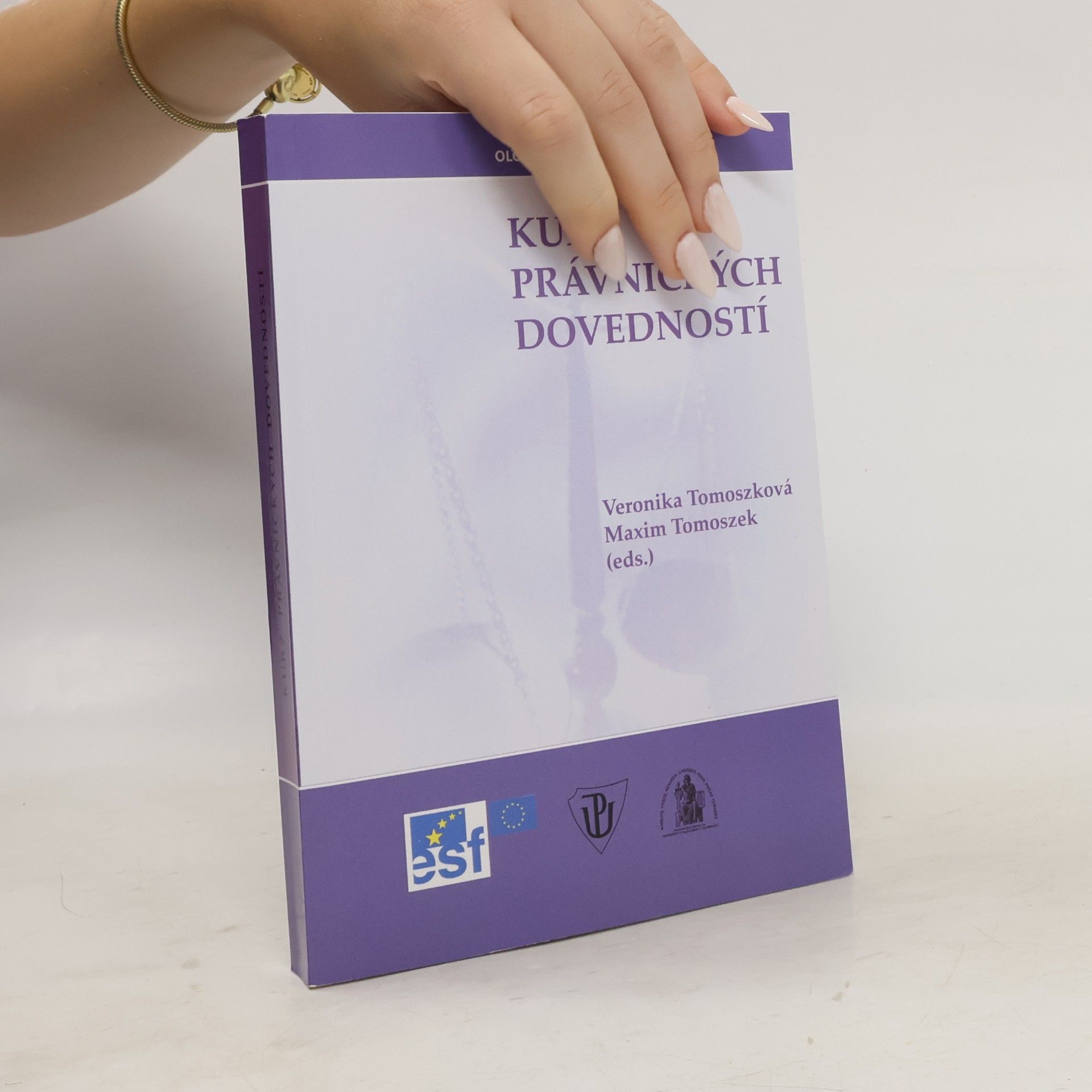Veronika Tomoszková Kurz právnických dovedností : učební pomůcka pro studenty PF UP v Olomouci