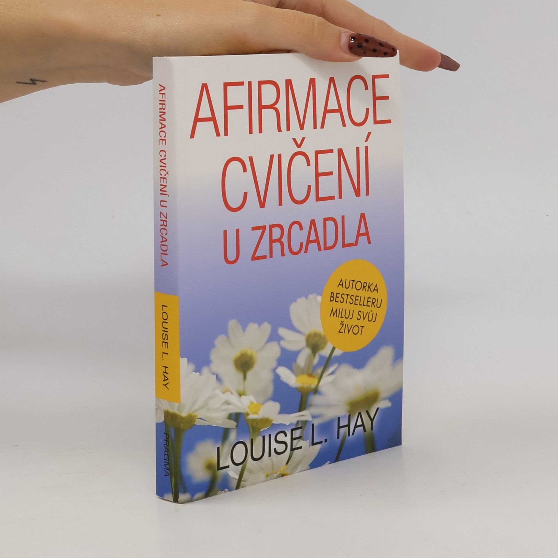 Louise Lynn Hay Afirmace a cvičení u zrcadla