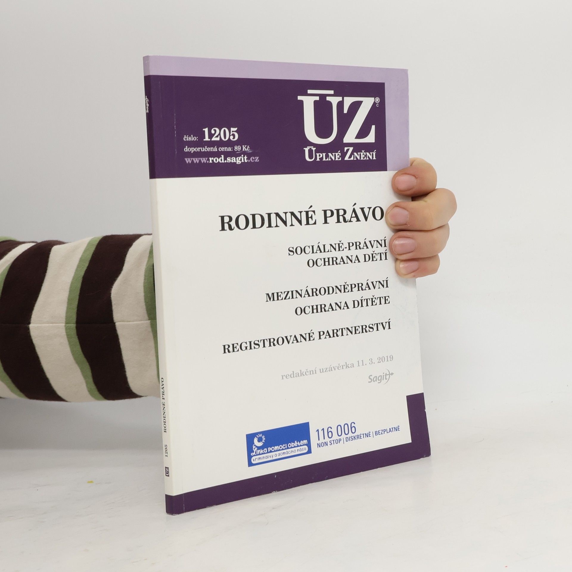 Autorenkollektiv Rodinné právo ; Sociálně-právní ochrana dětí ; Mezinárodněprávní ochrana dítěte ; Registrované partnerství