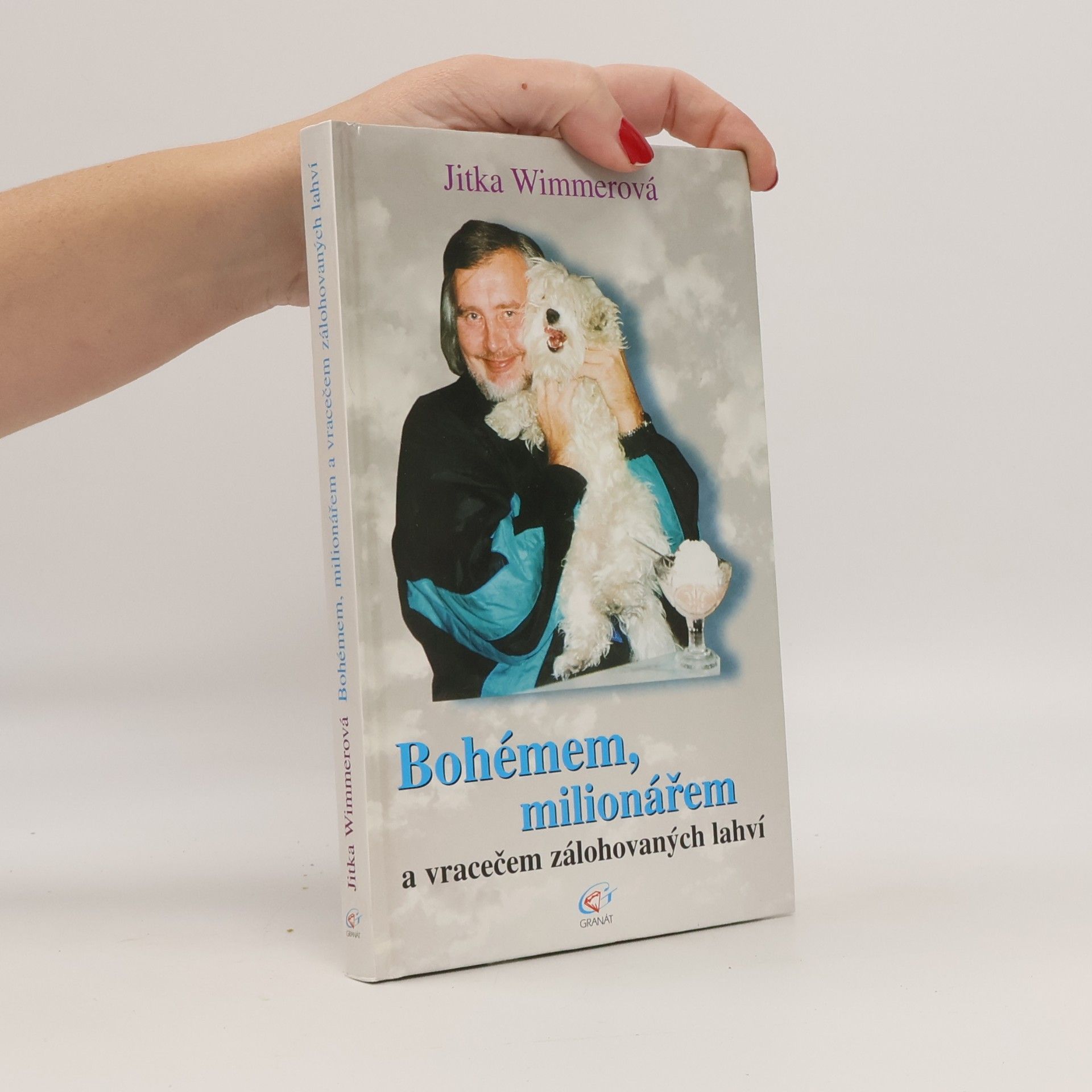 Jitka Wimmerová Bohémem, milionářem a vracečem zálohovaných lahví