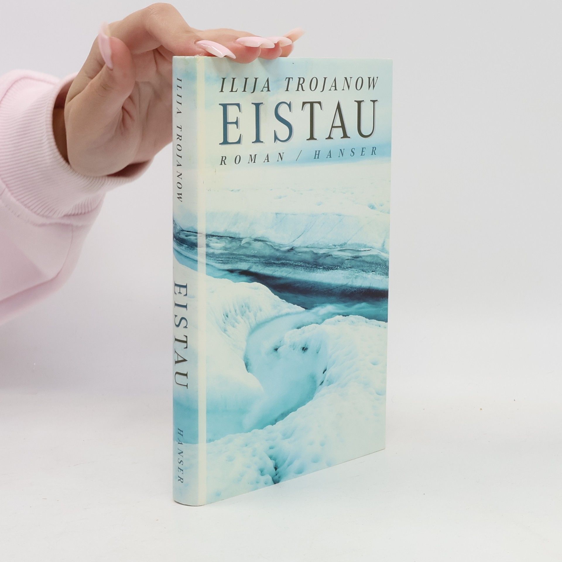 Ilija Trojanow EisTau
