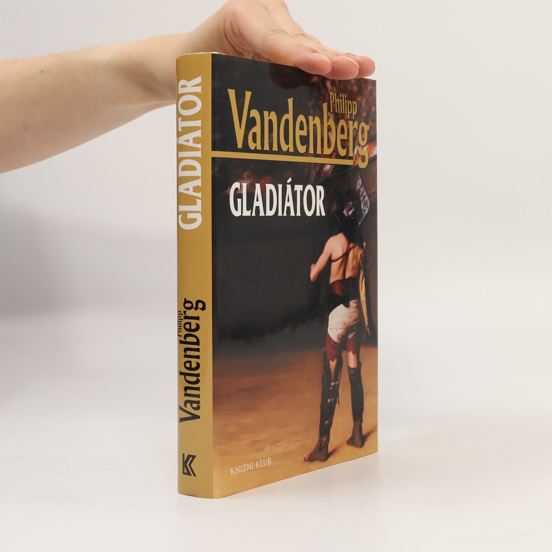 Philipp Vandenberg Gladiátor