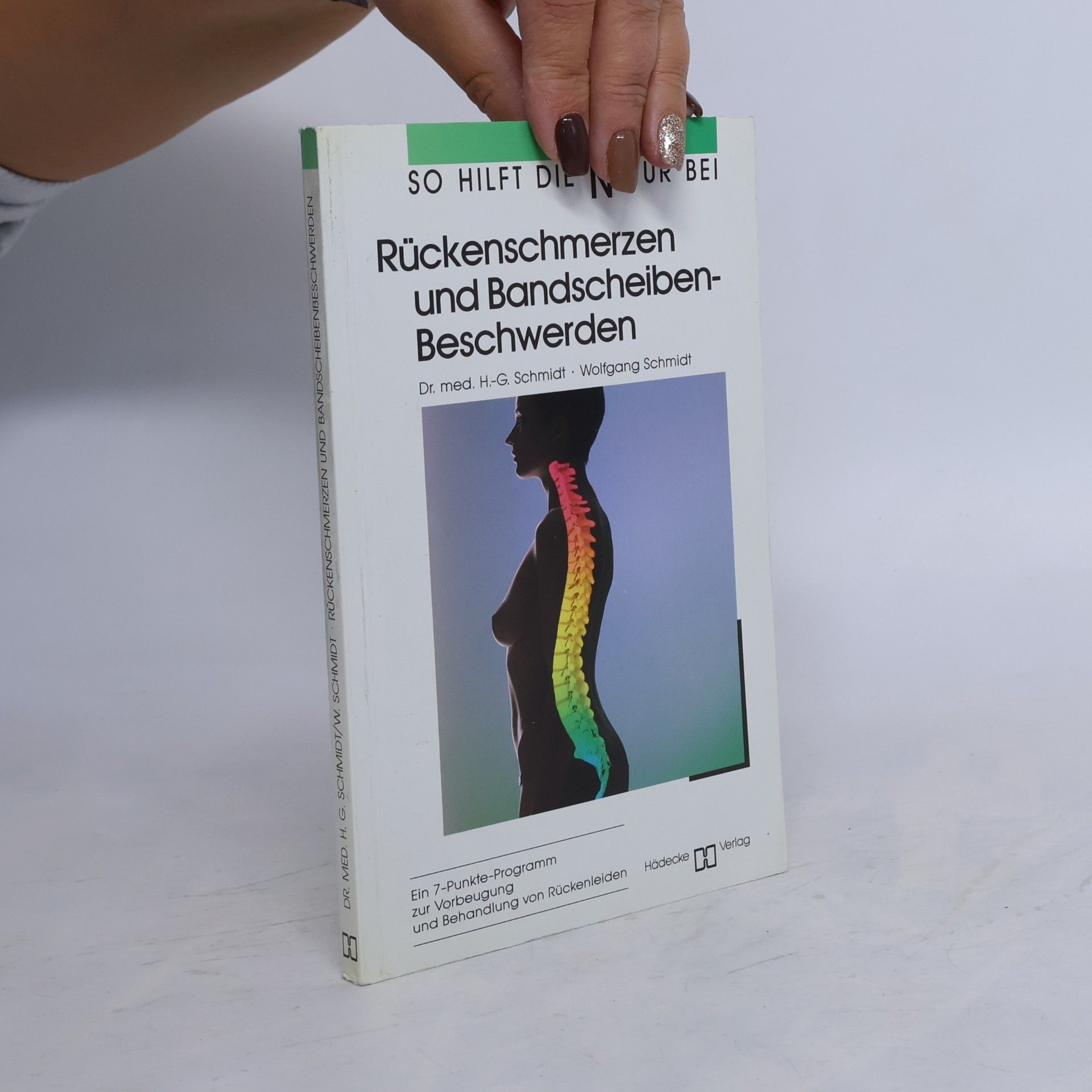 Dr. Med. H.-G. Schmidt Rückenschmerzen und Bandscheiben-Beschwerden