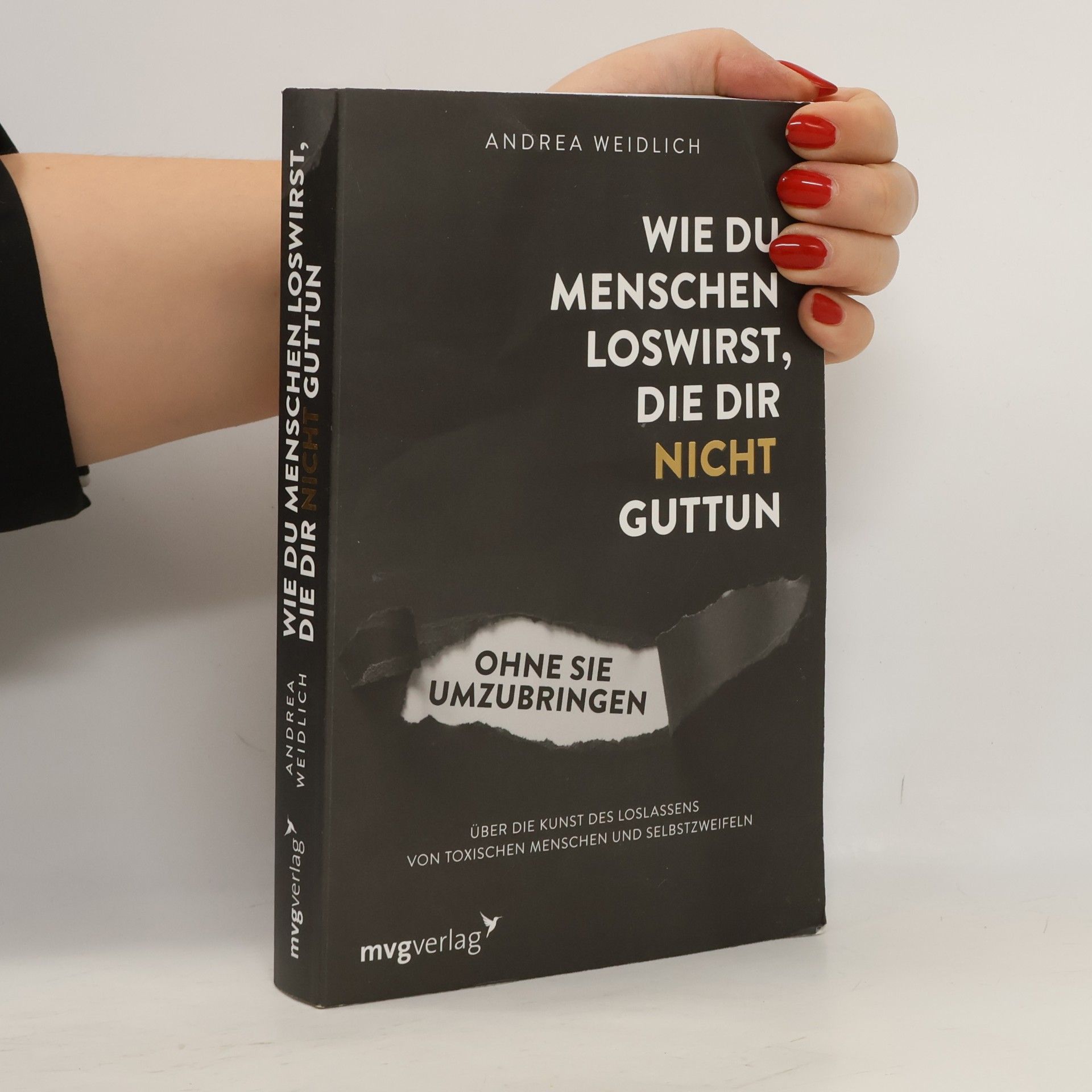 Wie du Menschen loswirst, die dir nicht guttun, ohne sie umzubringen