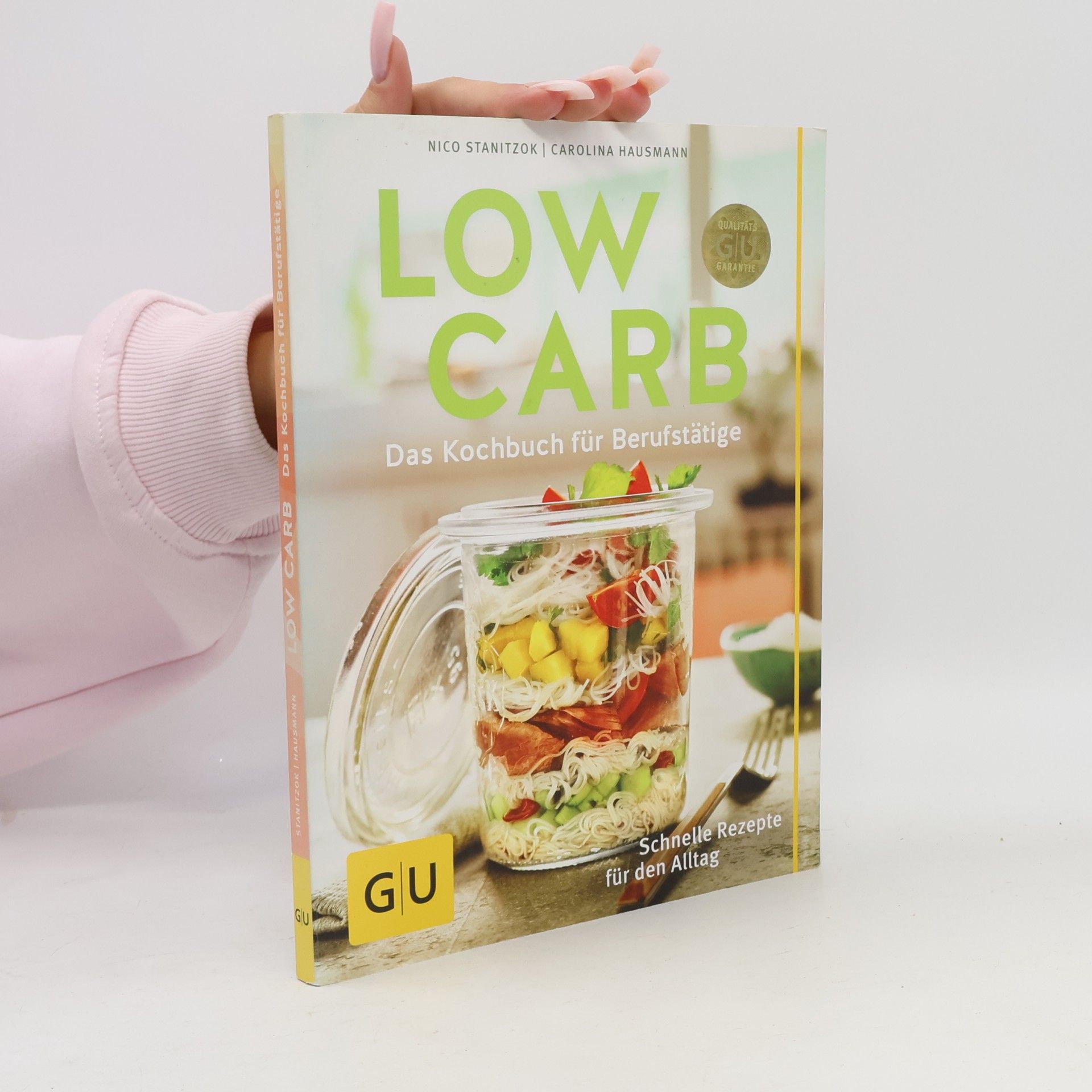 Low Carb - das Kochbuch für Berufstätige
