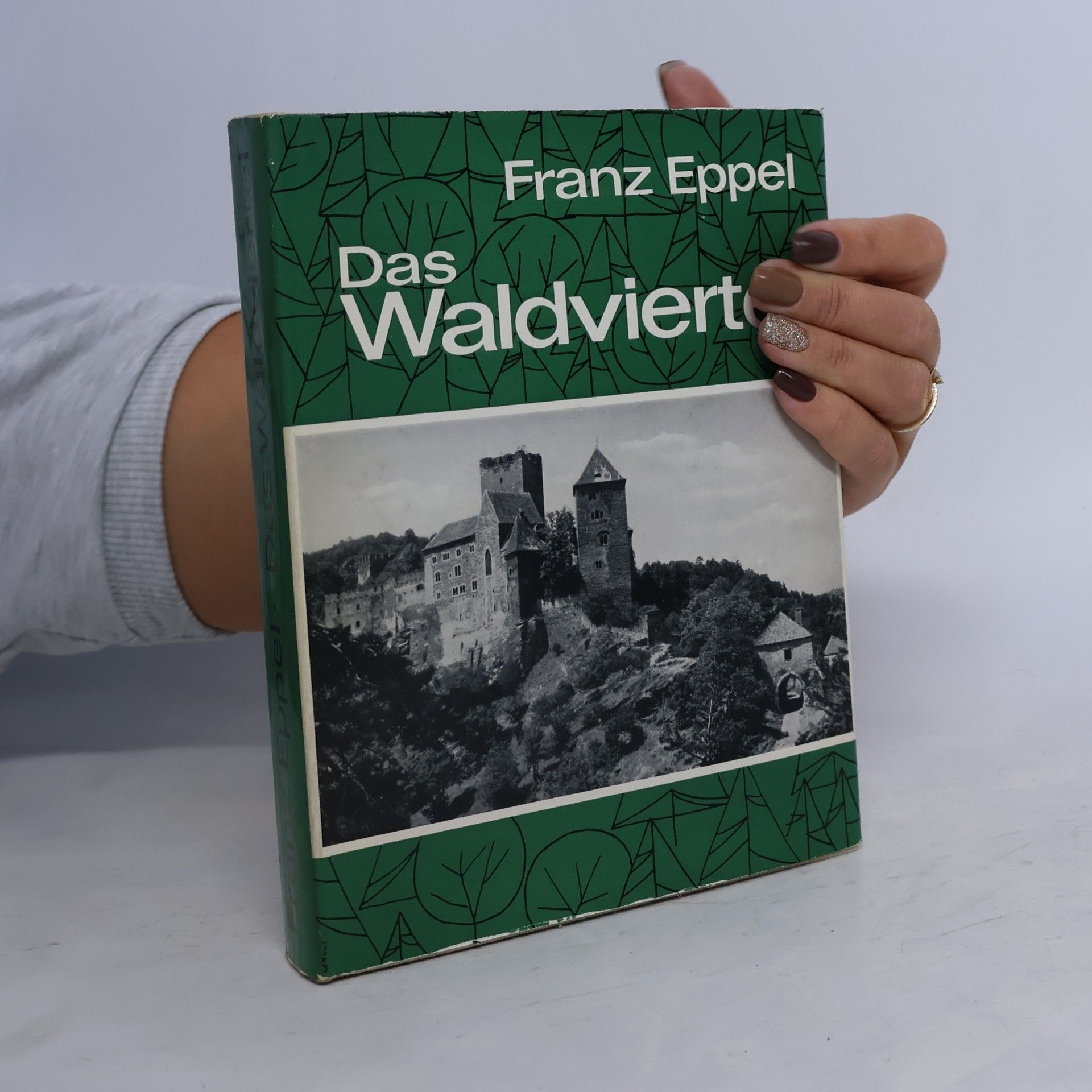 Franz Eppel Das Waldviertel