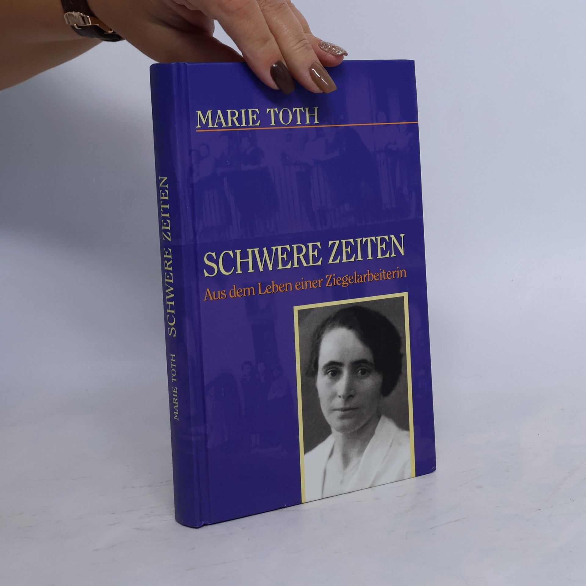 Marie Toth Schwere Zeiten