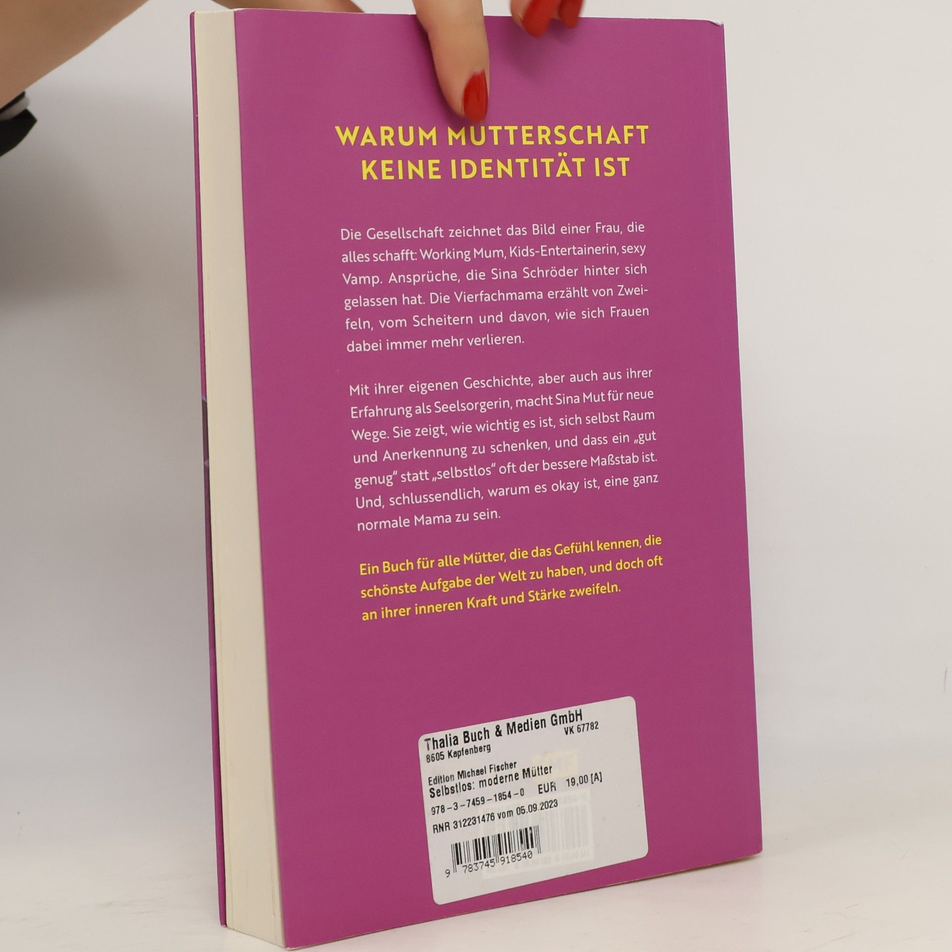 Sina Schröder Selbstlos: Die Zweifel der modernen Mütter, die alles geben und sich selbst dabei verlieren