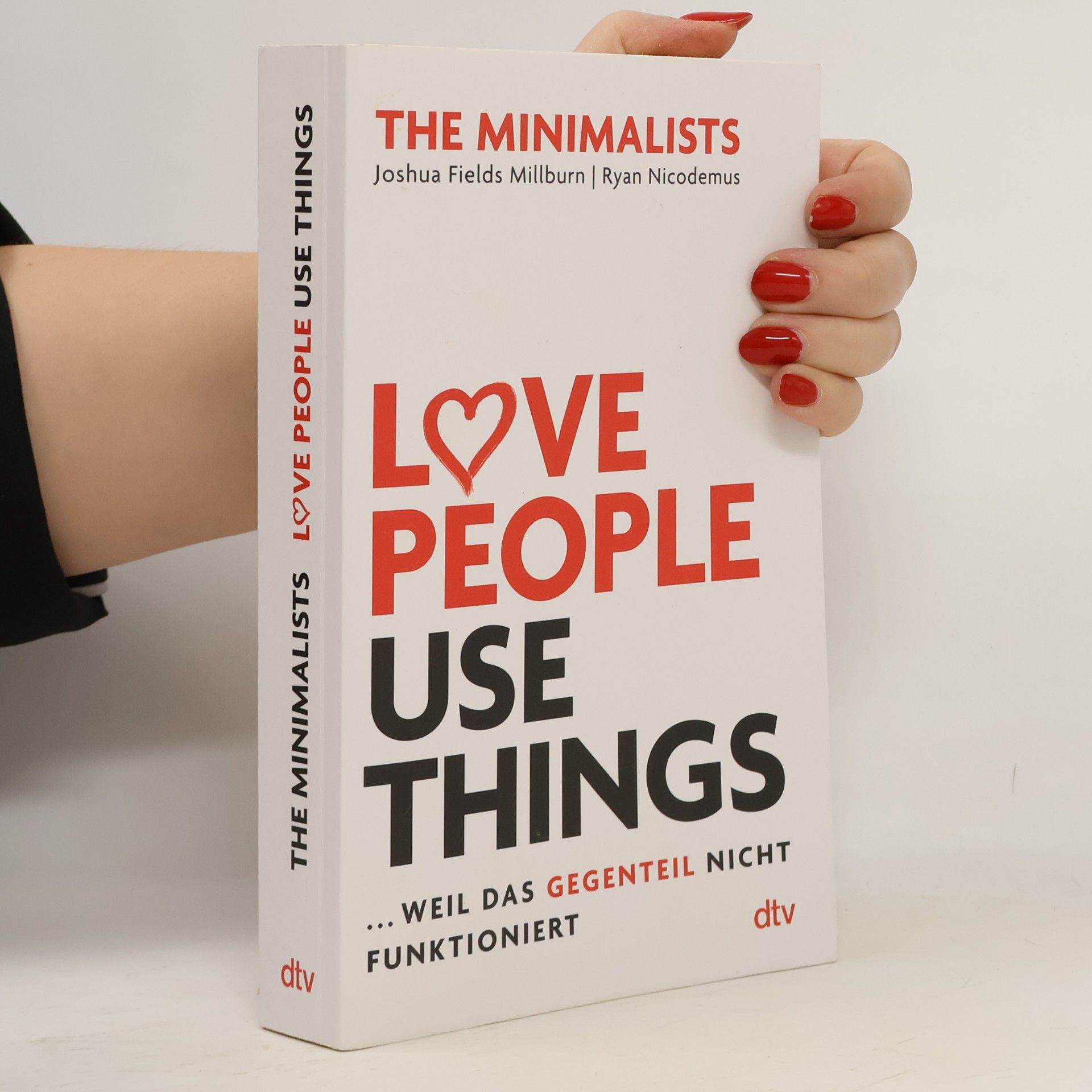 Love People, Use Things, ... weil das Gegenteil nicht funktioniert