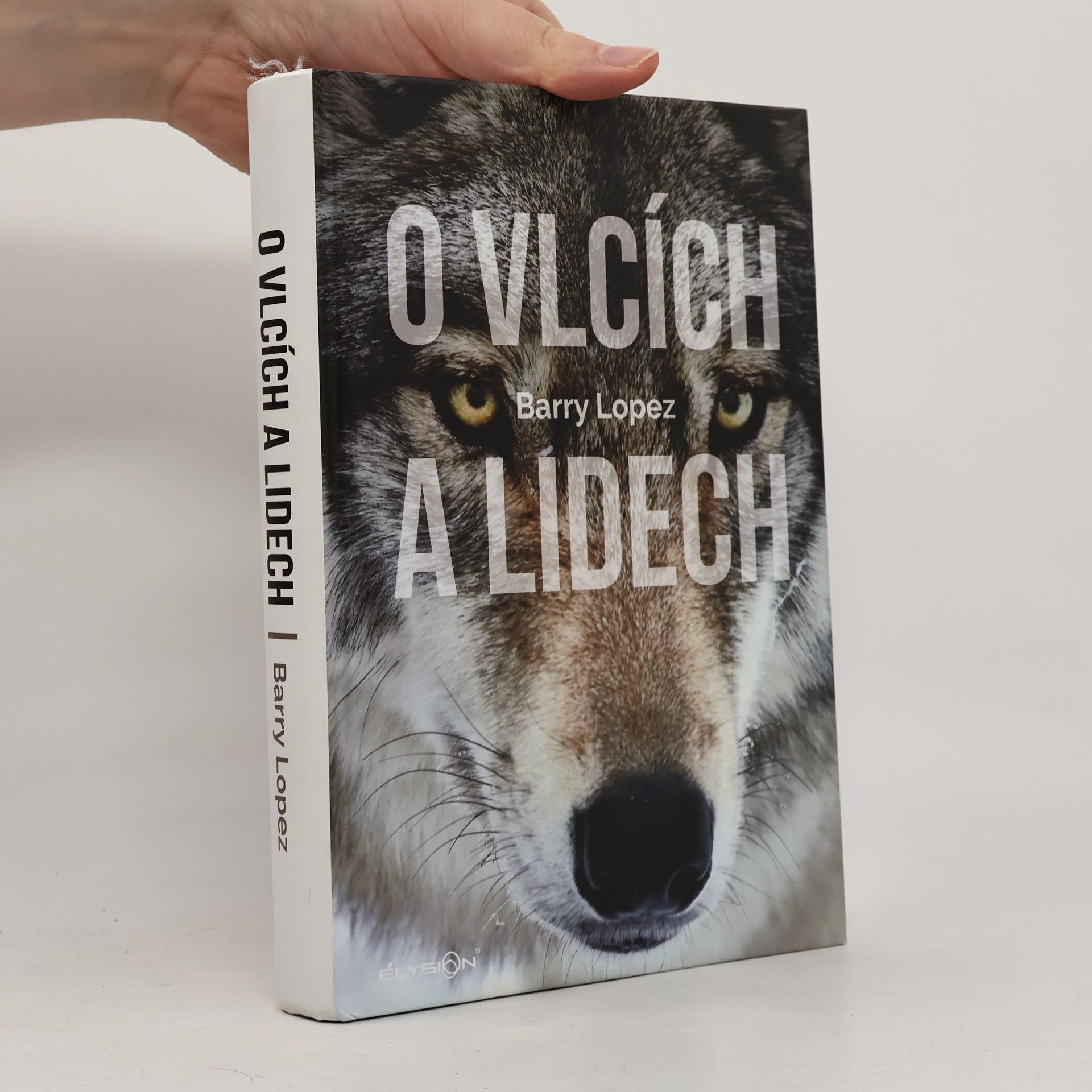 Barry Lopez O vlcích a lidech