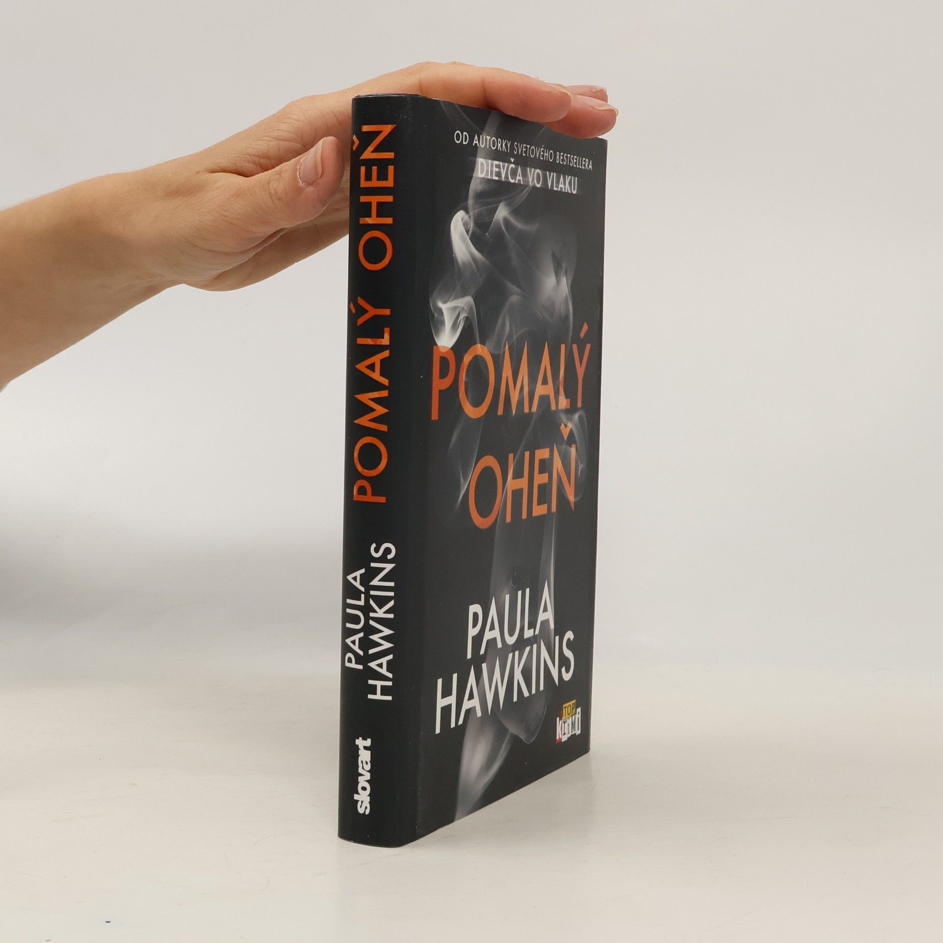 Paula Hawkins Pomalý oheň