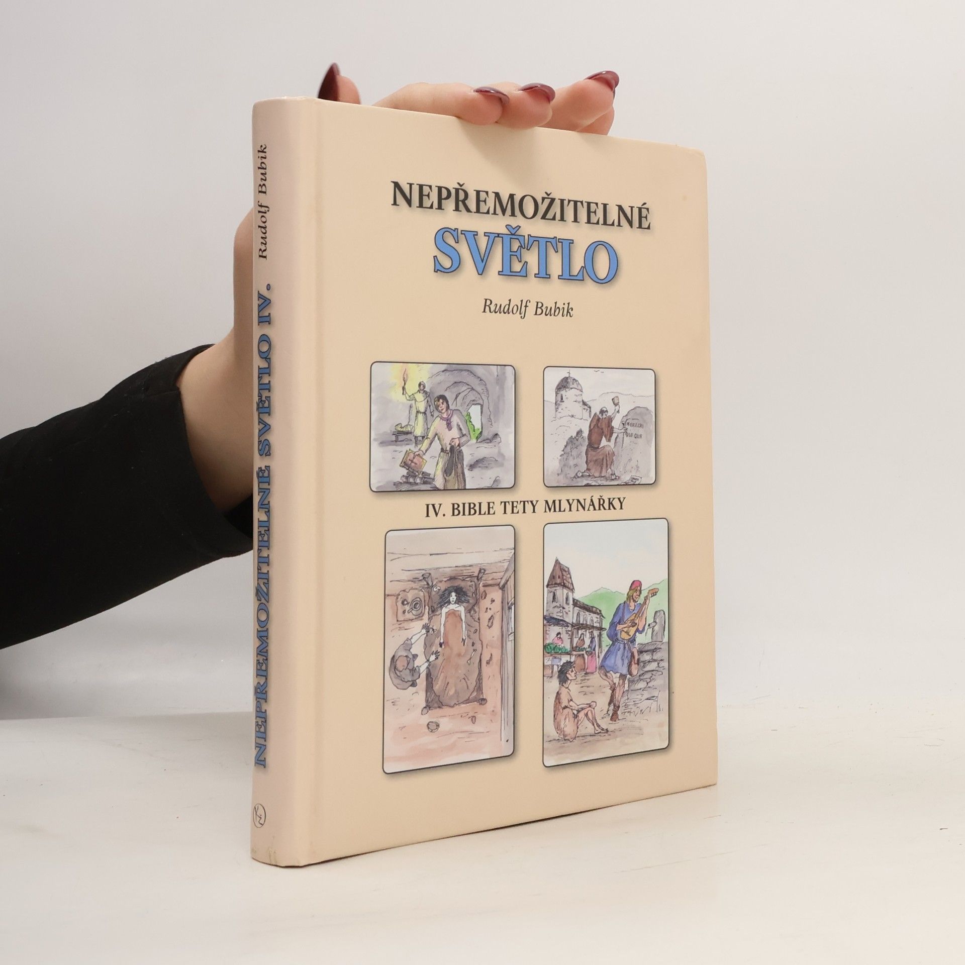 Nepřemožitelné světlo IV. - Bible tety mlynářky