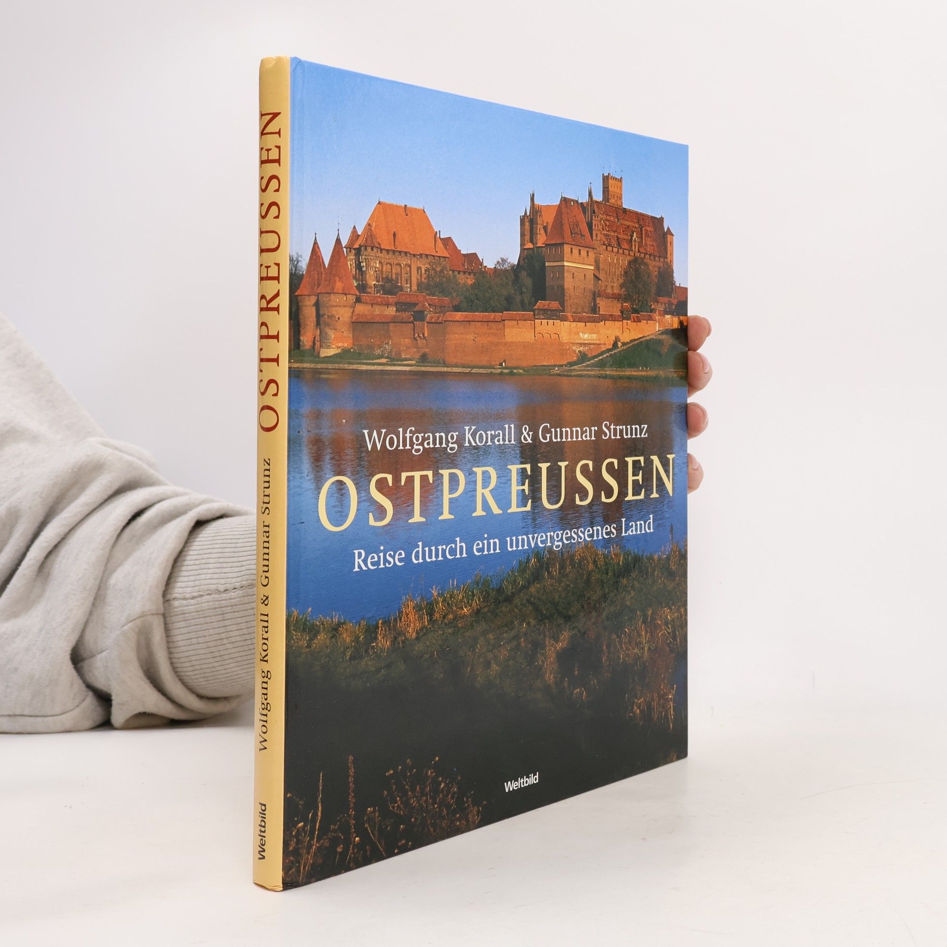 Ostpreussen : Reise durch ein unvergessenes Land