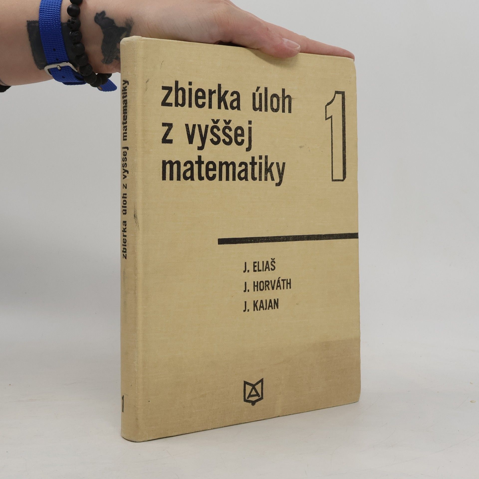 Zbierka úloh z vyššej matematiky 1