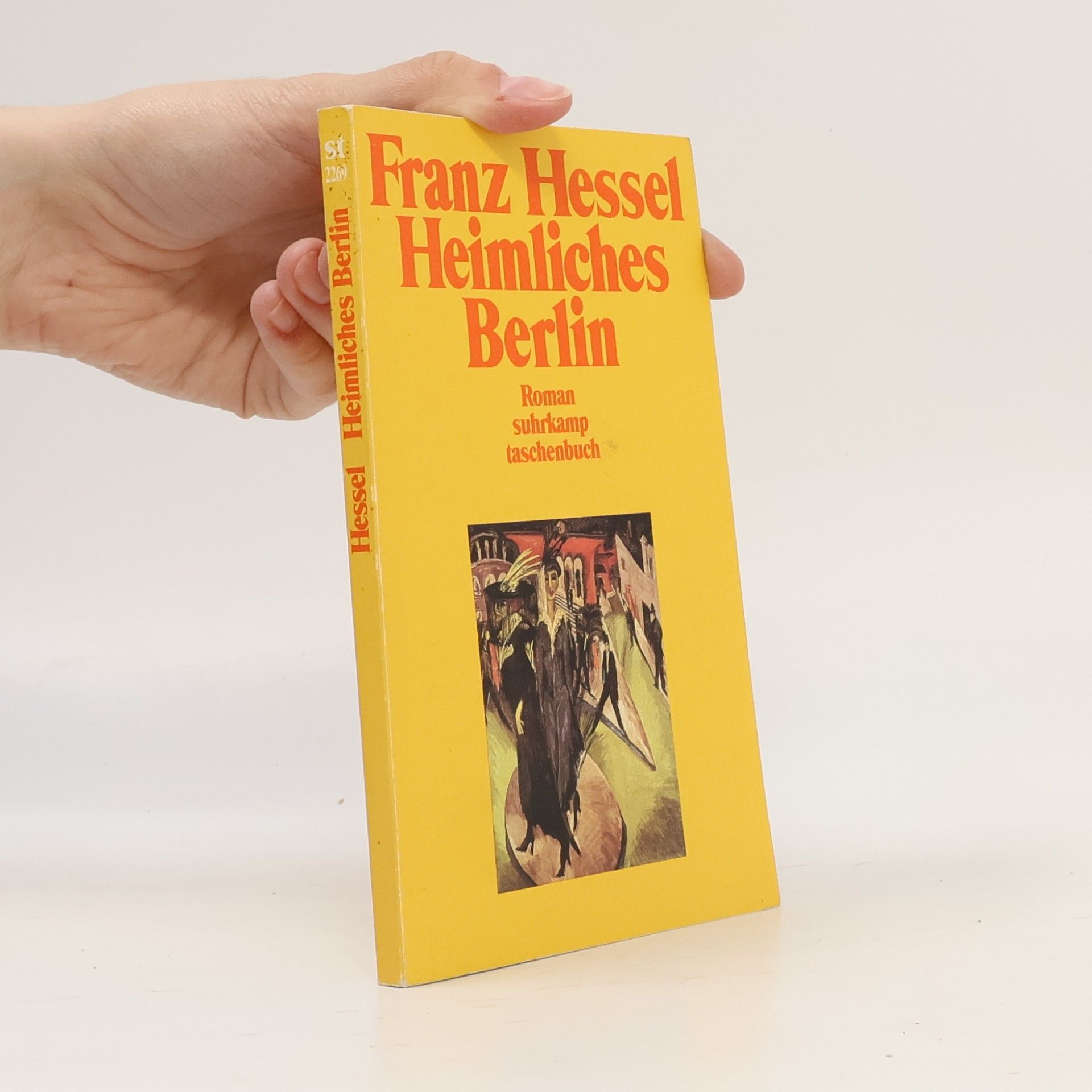 Franz Hessel Suhrkamp Taschenbuch: Heimliches Berlin - Mit einem Nachwort von Bernd Witte