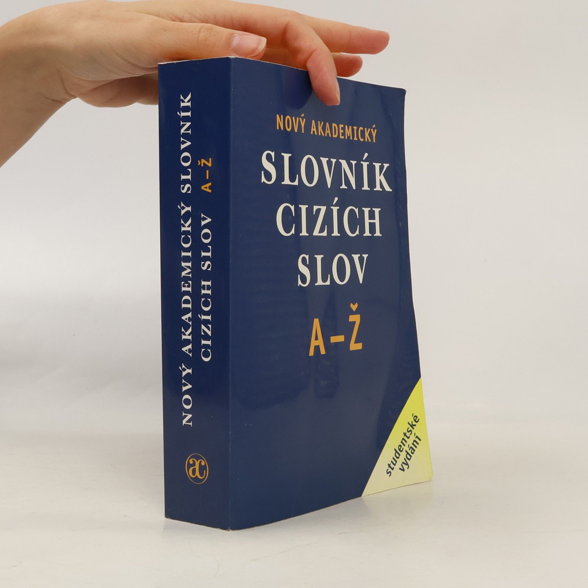 Nový akademický slovník cizích slov A-Ž. Studentské vydání