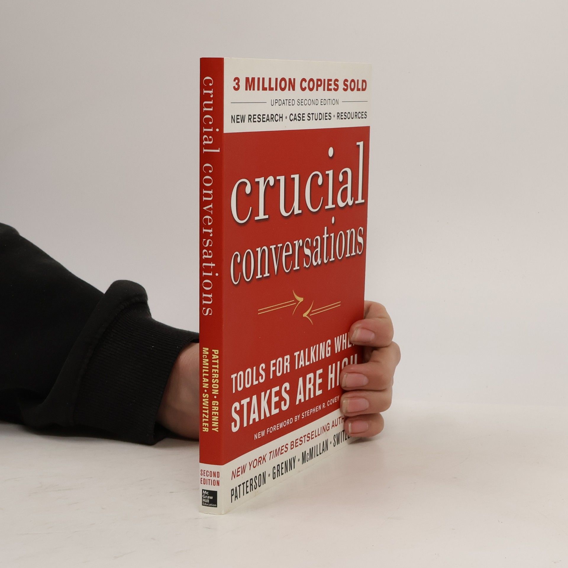 Crucial conversations : tools for talking when stakes are high