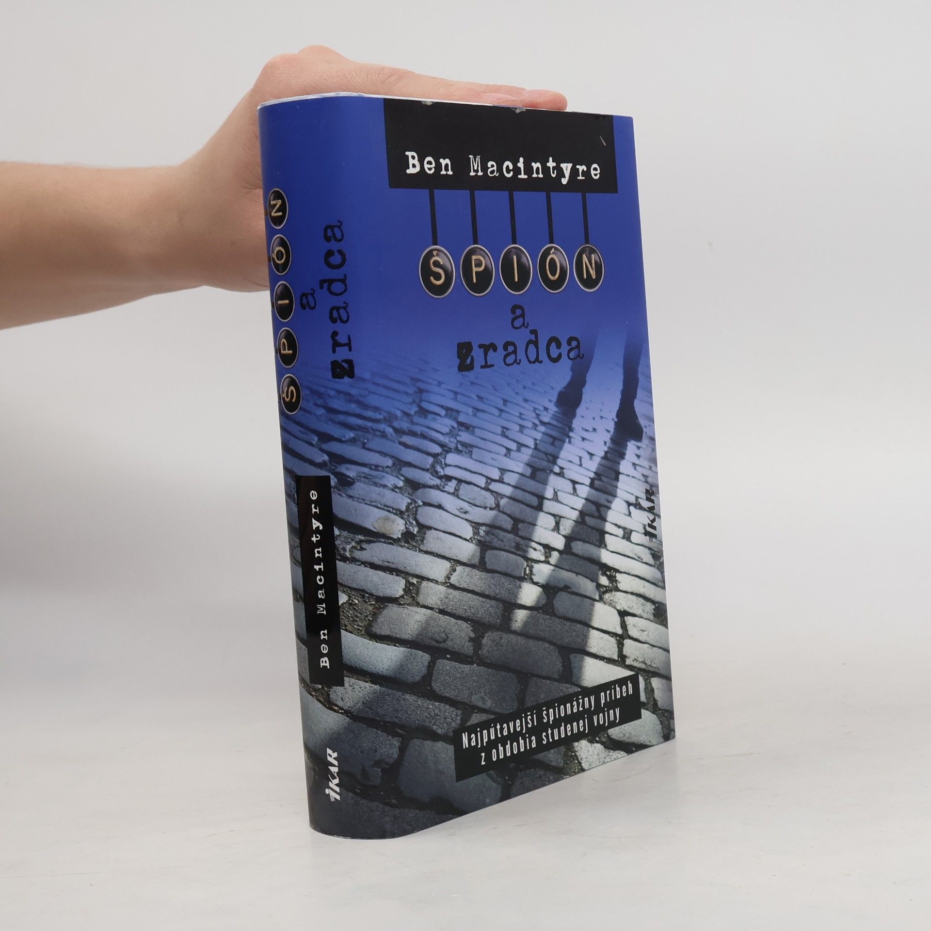 Ben Macintyre Špión a zradca