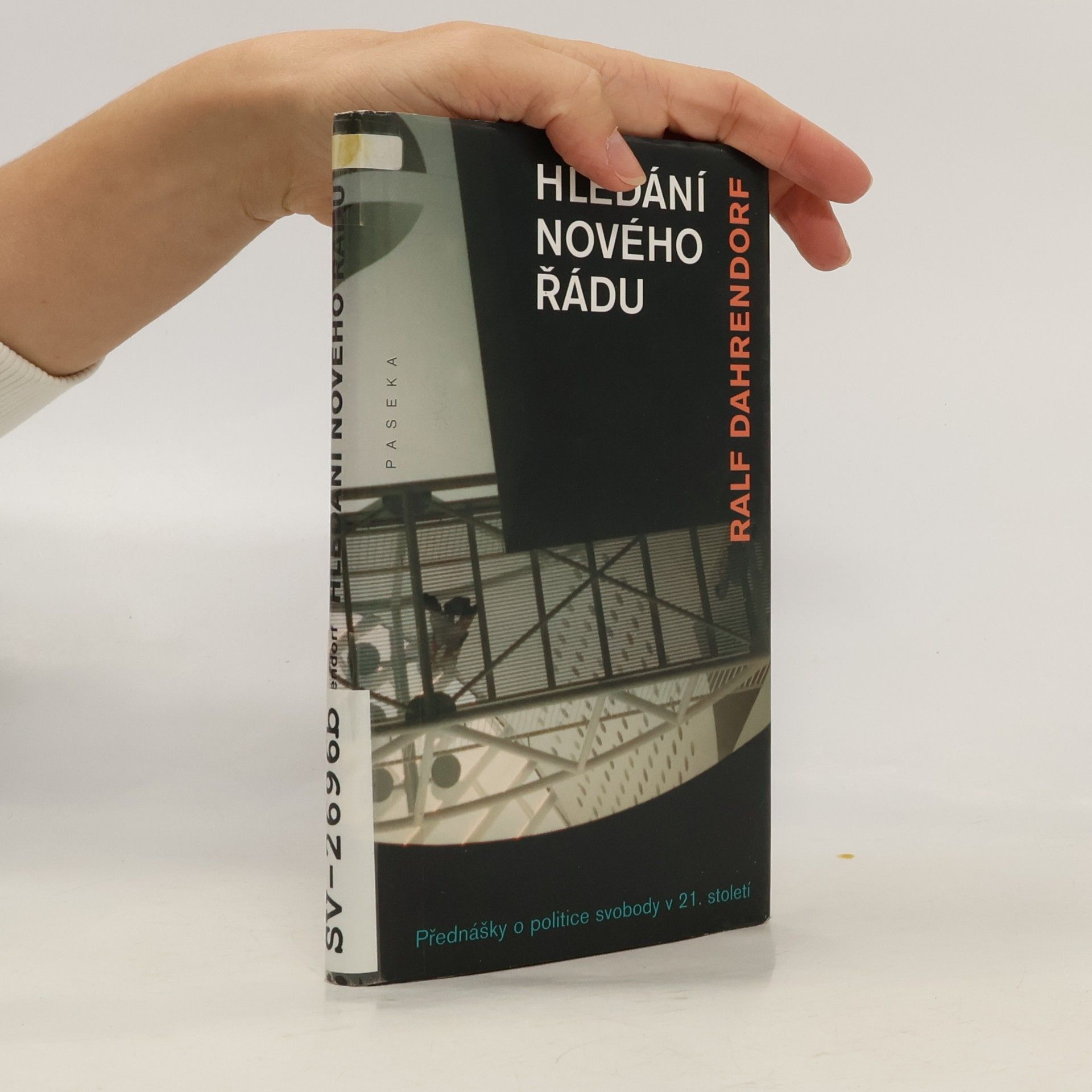 Hledání nového řádu: Přednášky o politice svobody v 21. století
