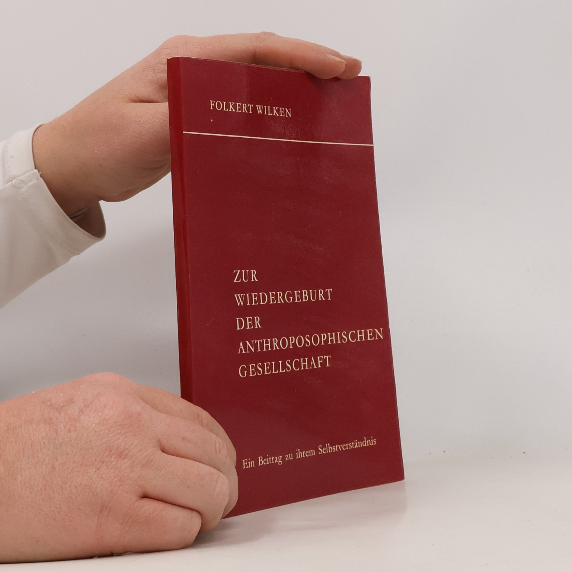 Folkert Wilken Zur Wiedergeburt der Anthroposophischen Gesellschaft