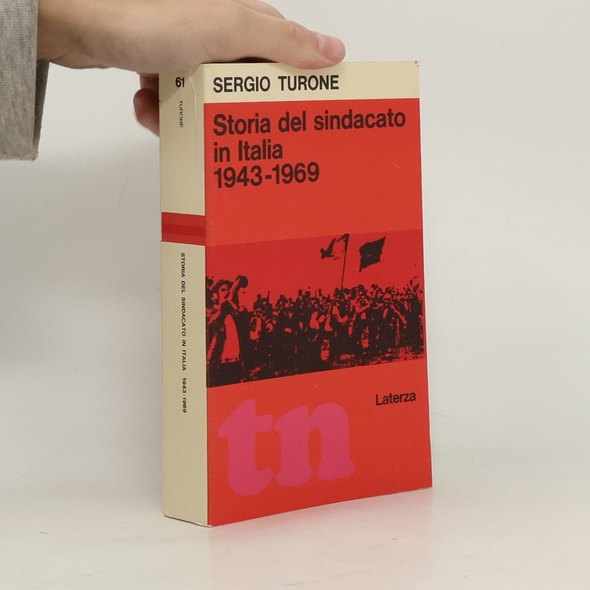 Sergio Turone Storia del sindacato in Italia