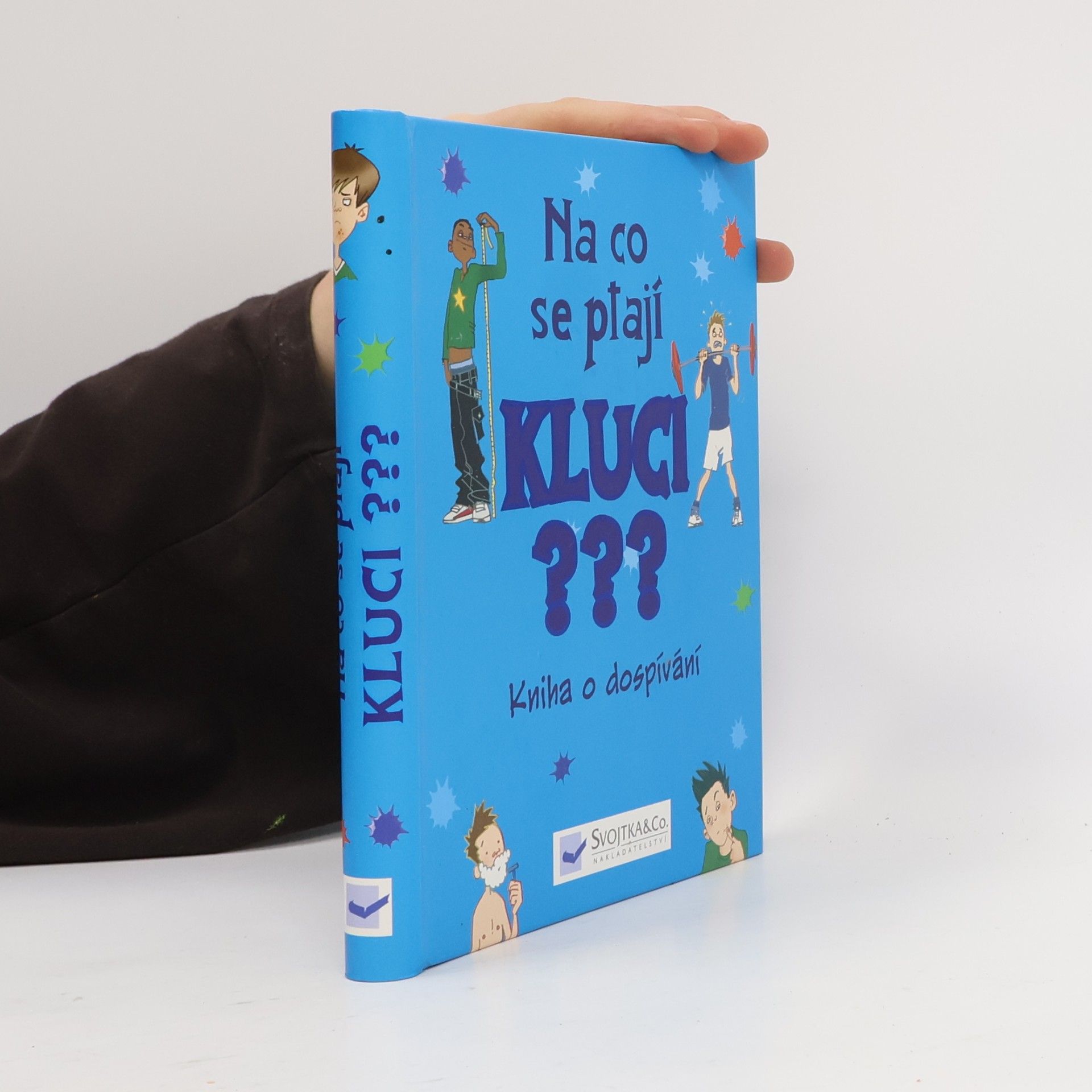 Na co se ptají kluci???
