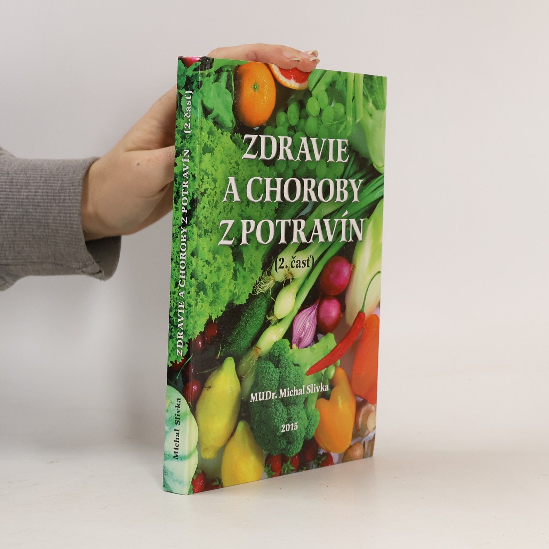 Zdravie a choroby z potravín (2 čásť)
