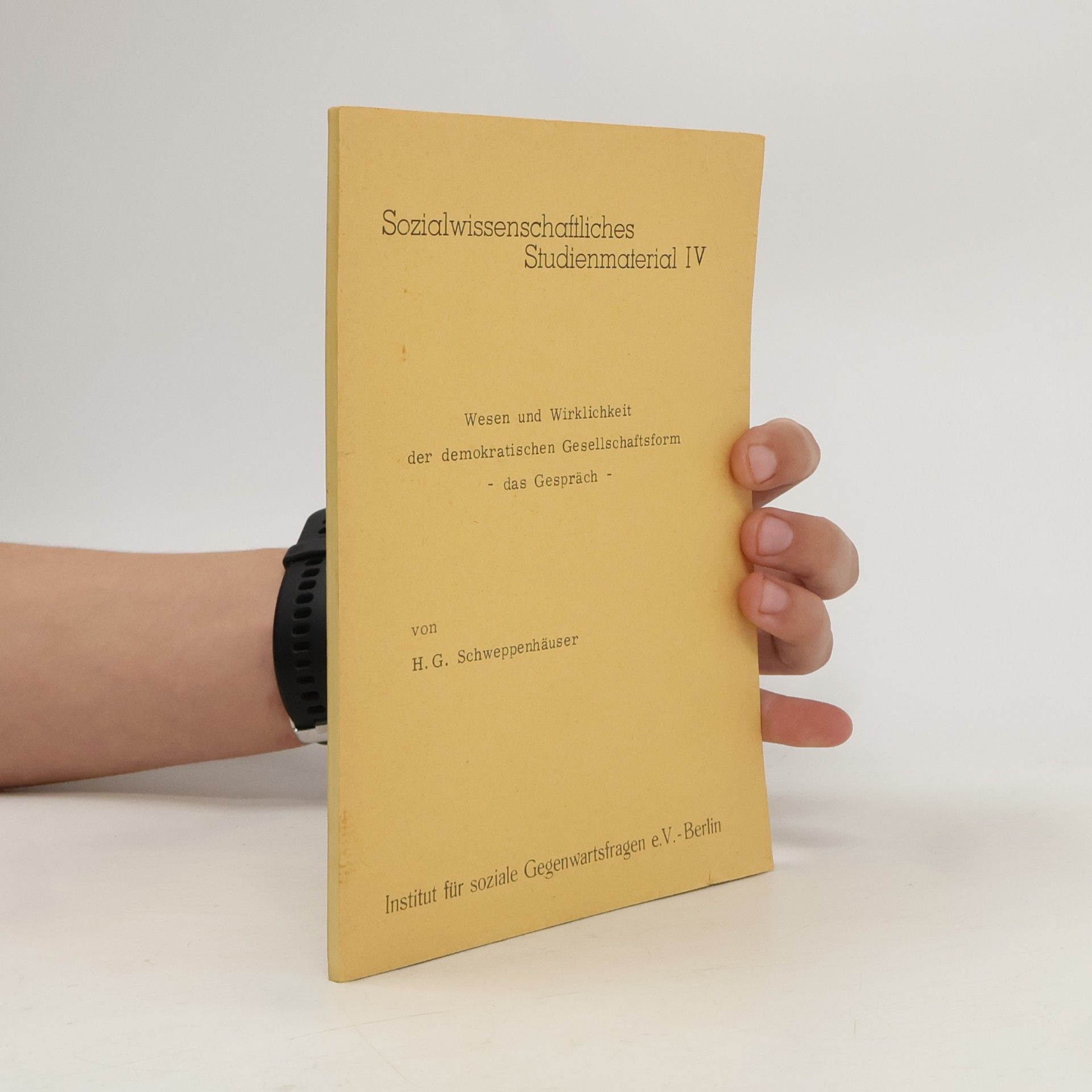 Wesen und Wirklichkeit der demokratischen Gesellschaftsform