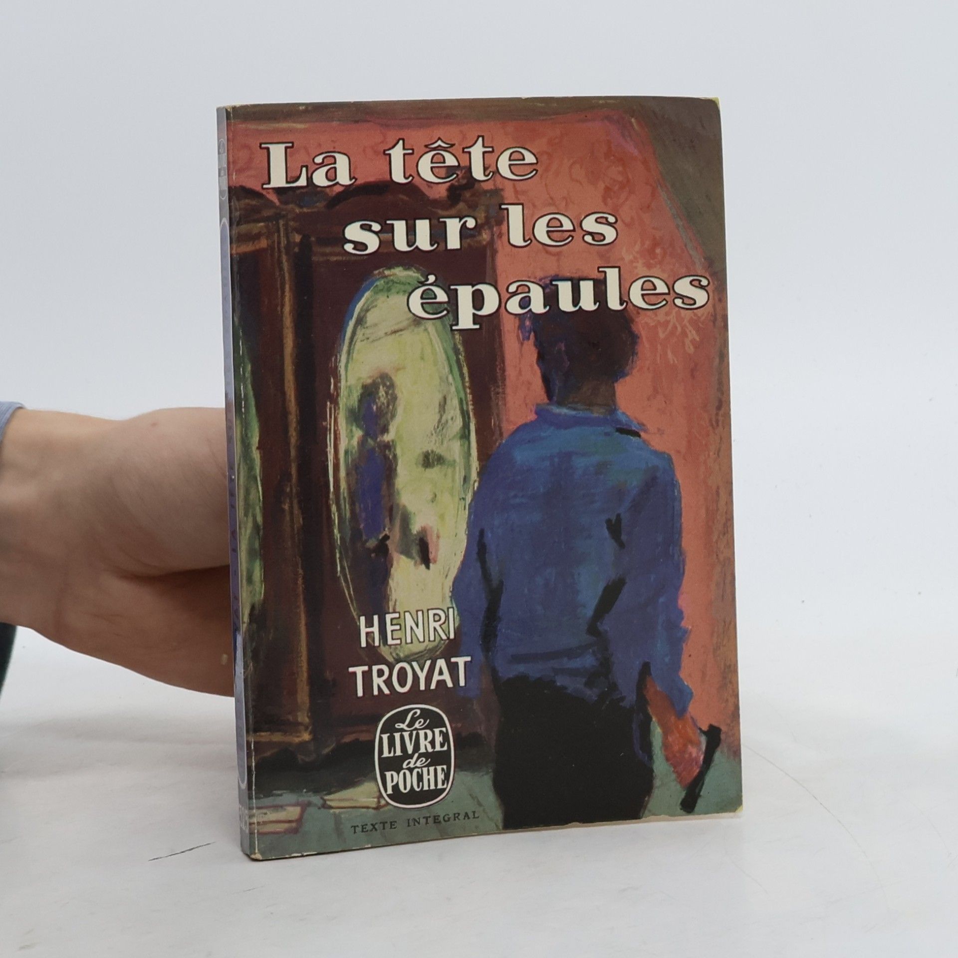 Henri Troyat La tête sur les épaules